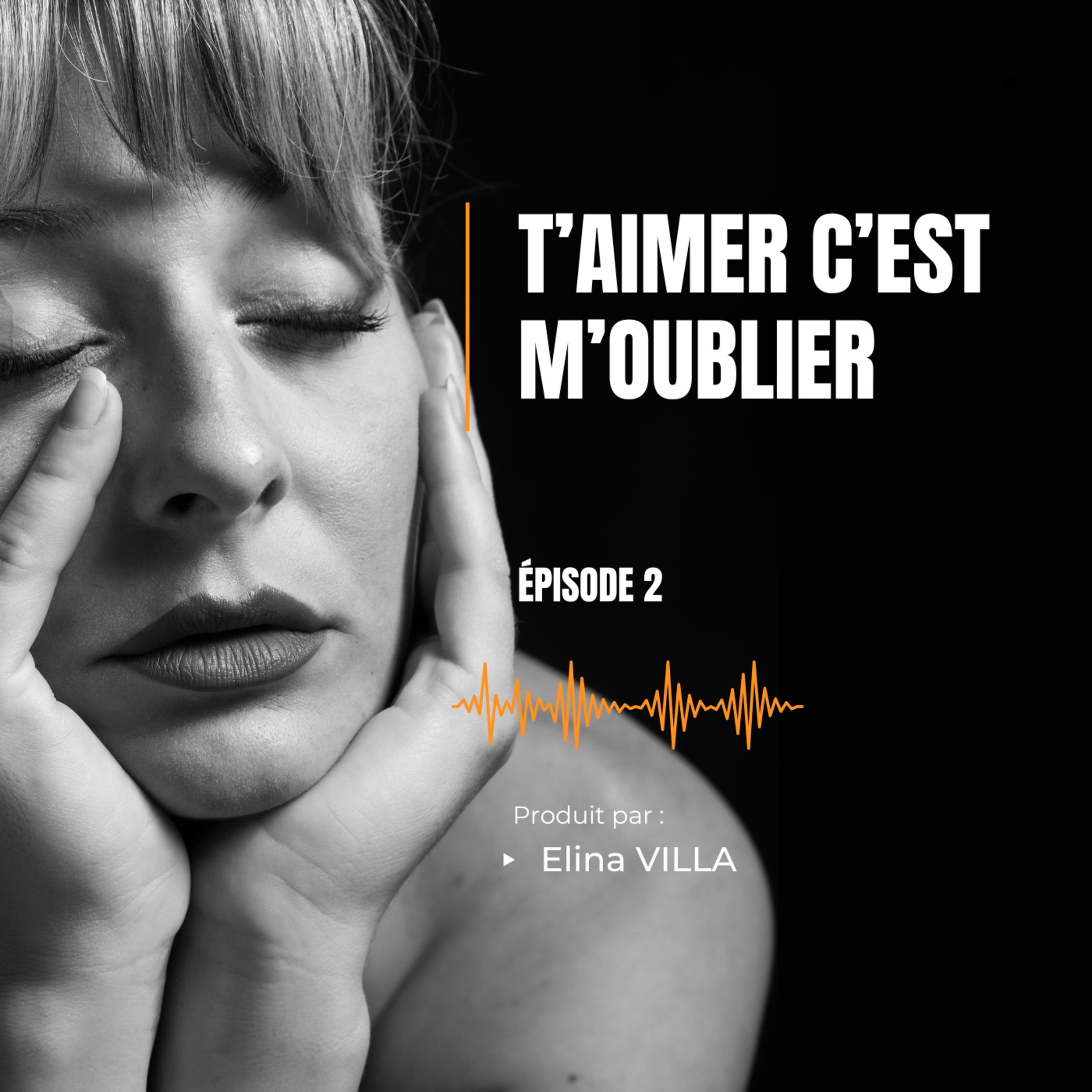 T'AIMER C'EST M'OUBLIER episode artwork