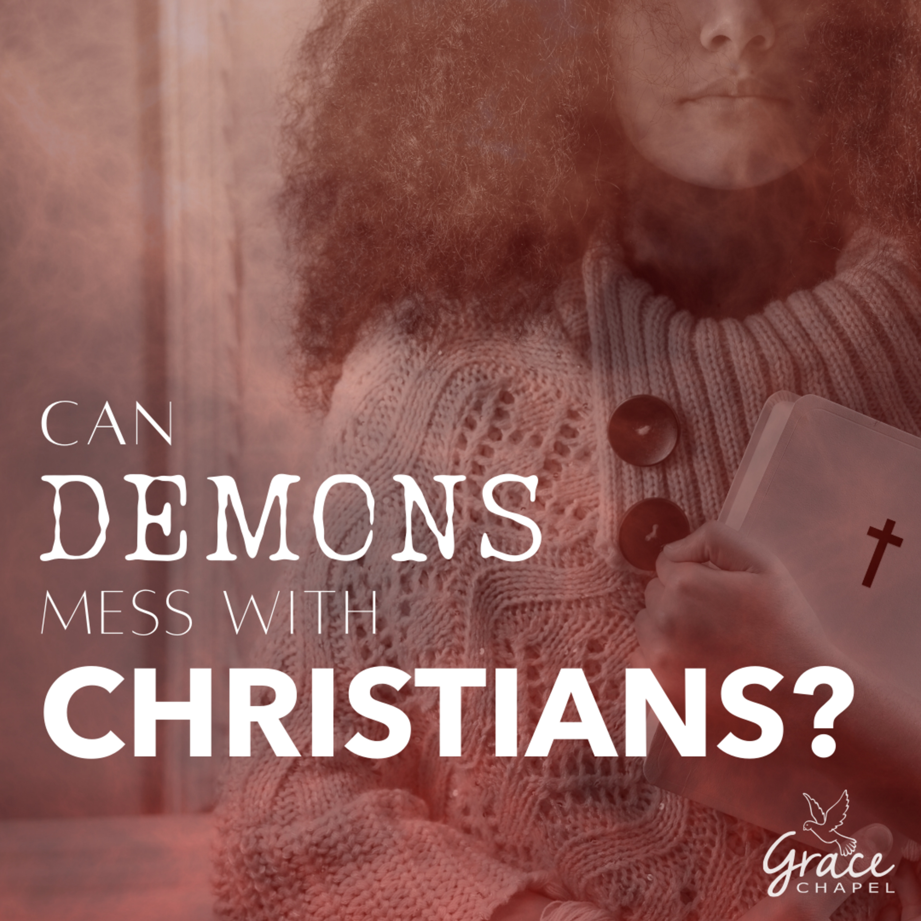 Can demons mess with Christians? episode artwork