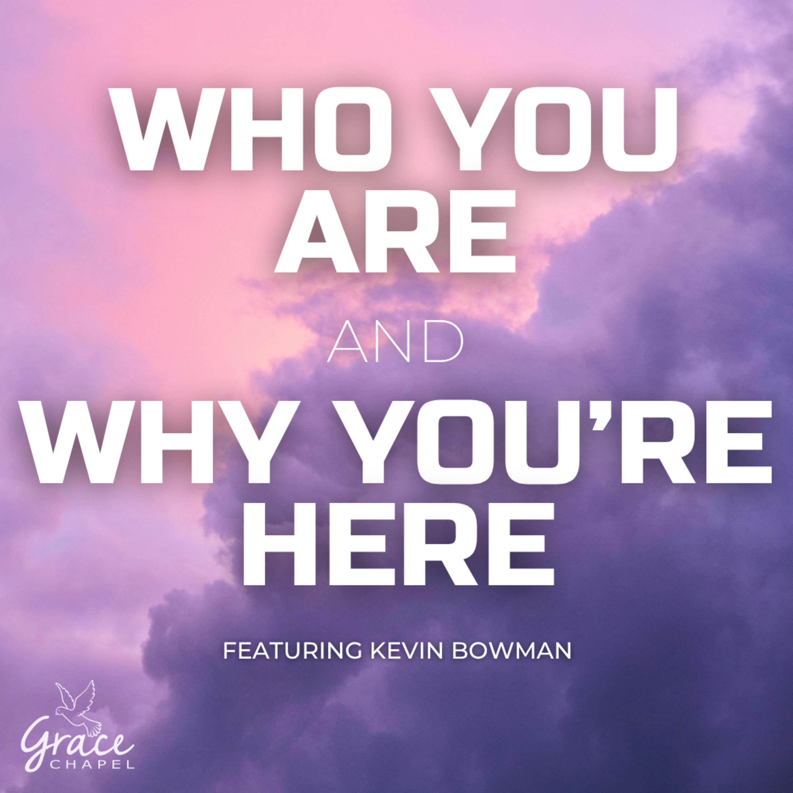 Who you are and why you're here episode artwork