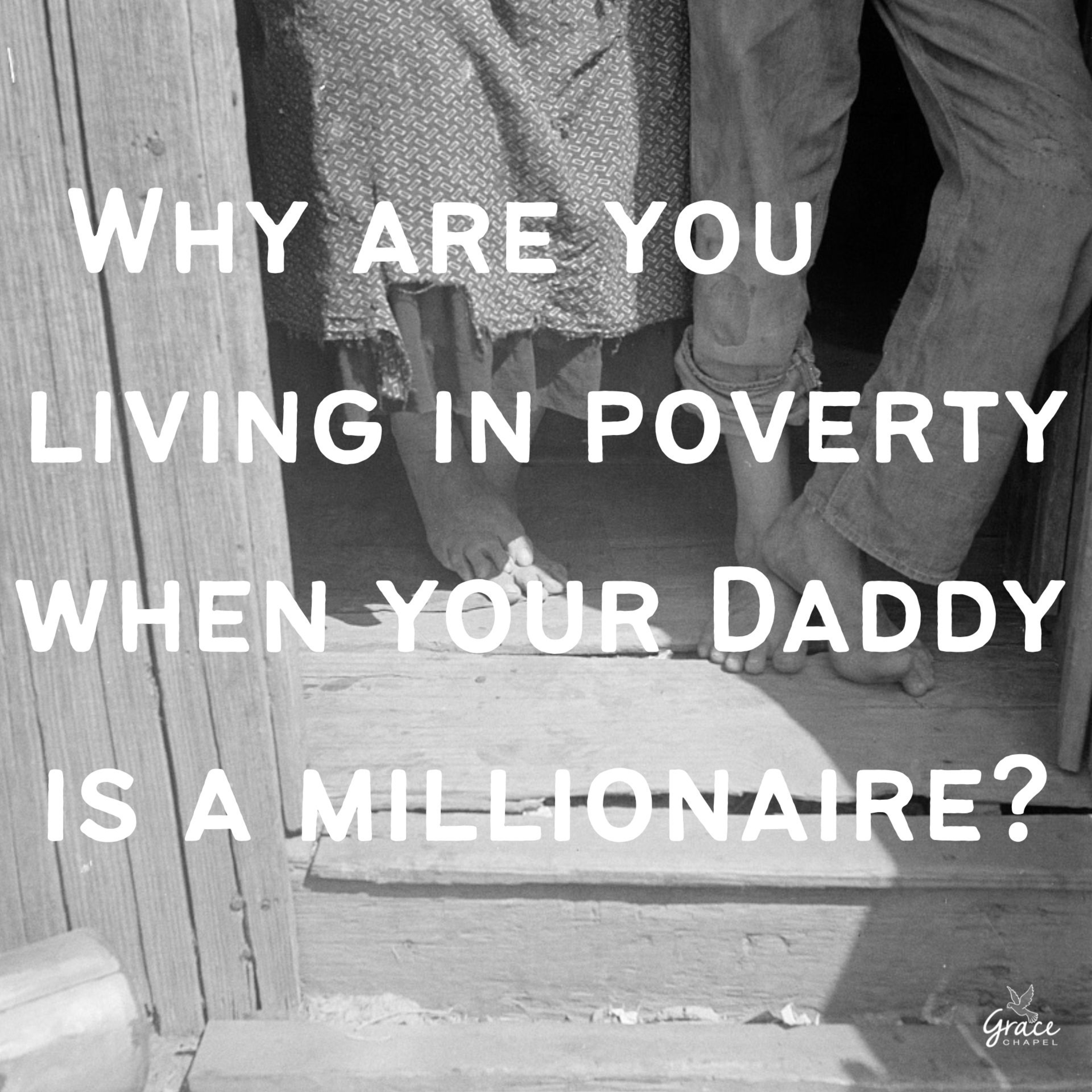 Why are you living in poverty when your Daddy is a millionaire? episode artwork