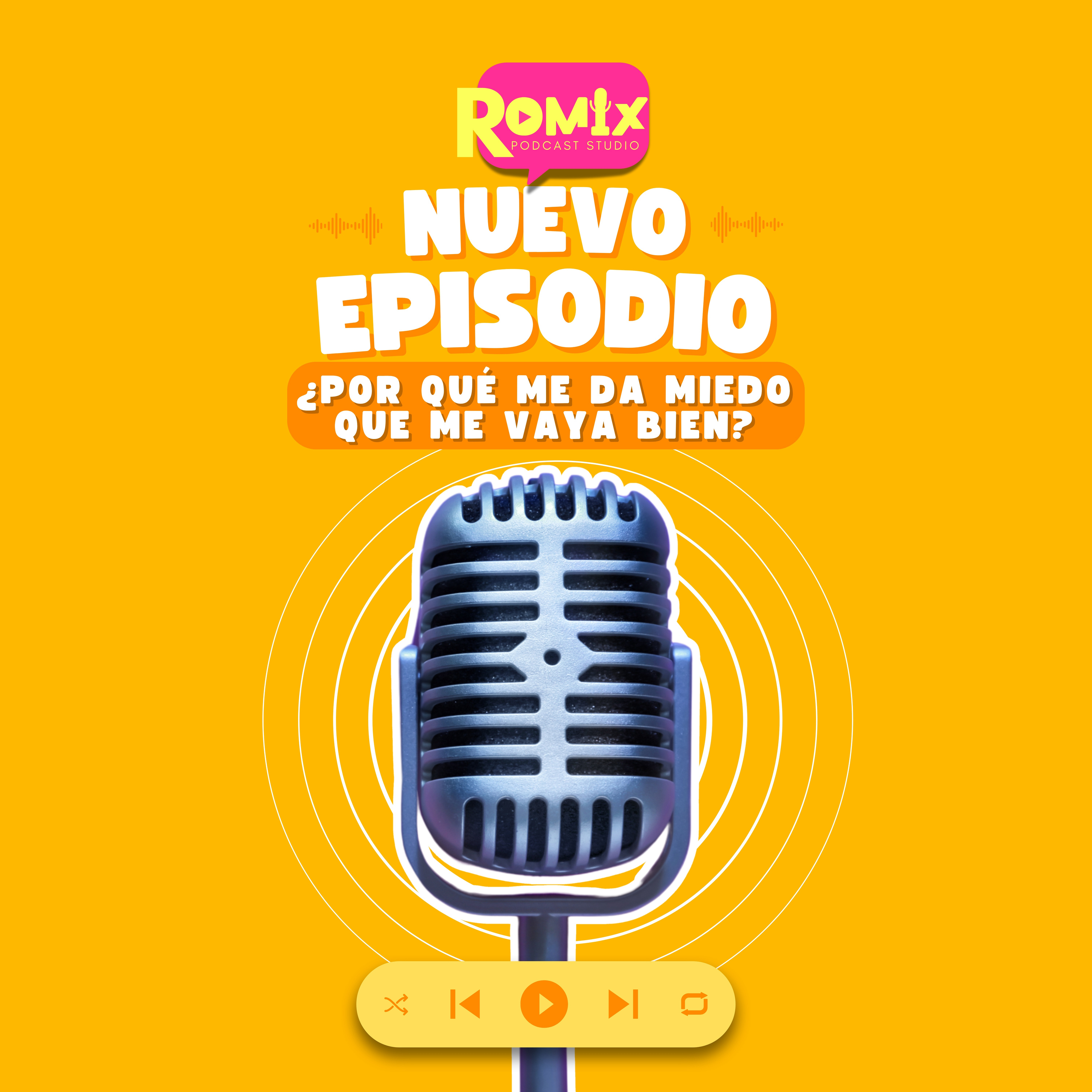 ¿Por qué me da miedo que me vaya bien? episode artwork