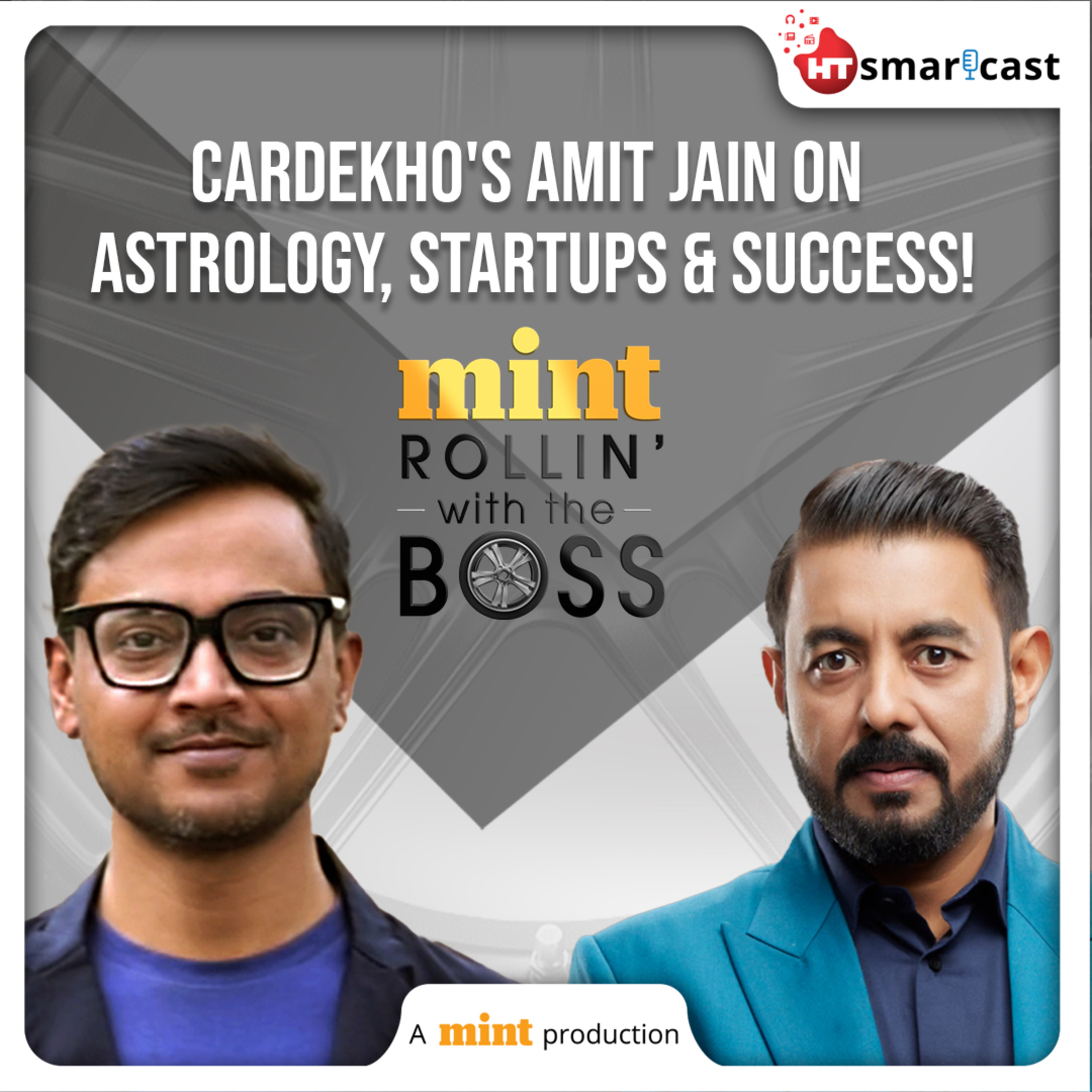 Rollin' With The Boss: ‘You Will Build A 1,000 Crore Company…’; CarDekho's Amit Jain Talks About Astrology, Startups, Life | Mint Podcast episode artwork