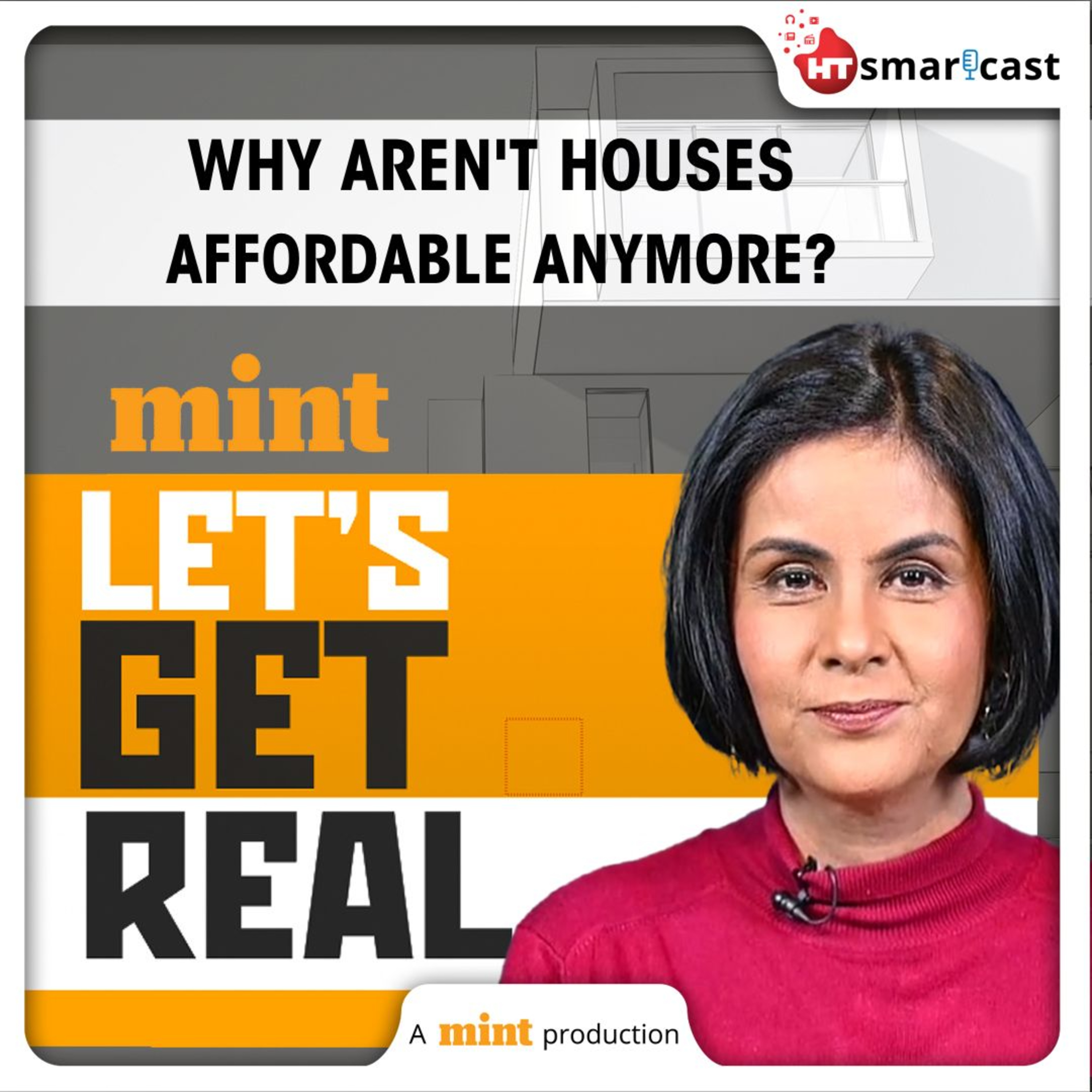 Let's Get Real: Why Are Affordable Housing Options In India Vanishing? | Mint Podcast episode artwork