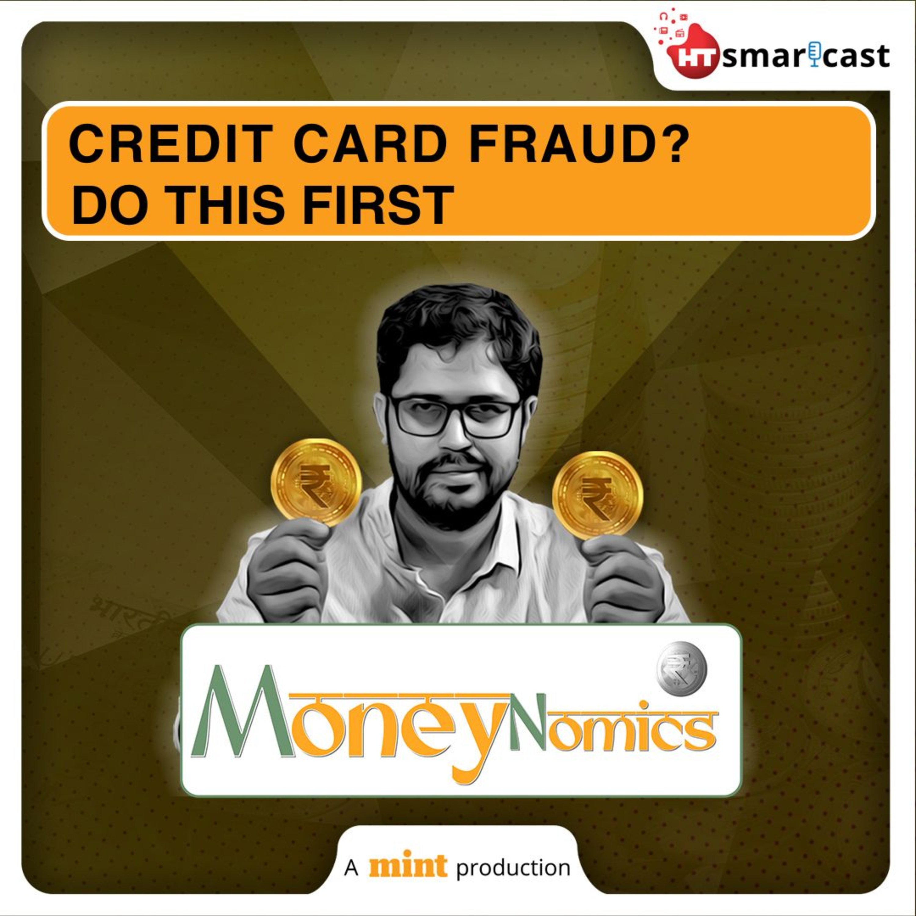 Moneynomics: Credit Card Users Have These Rights If Your Card Gets Hacked Or You Face Fraud | Mint Podcast episode artwork