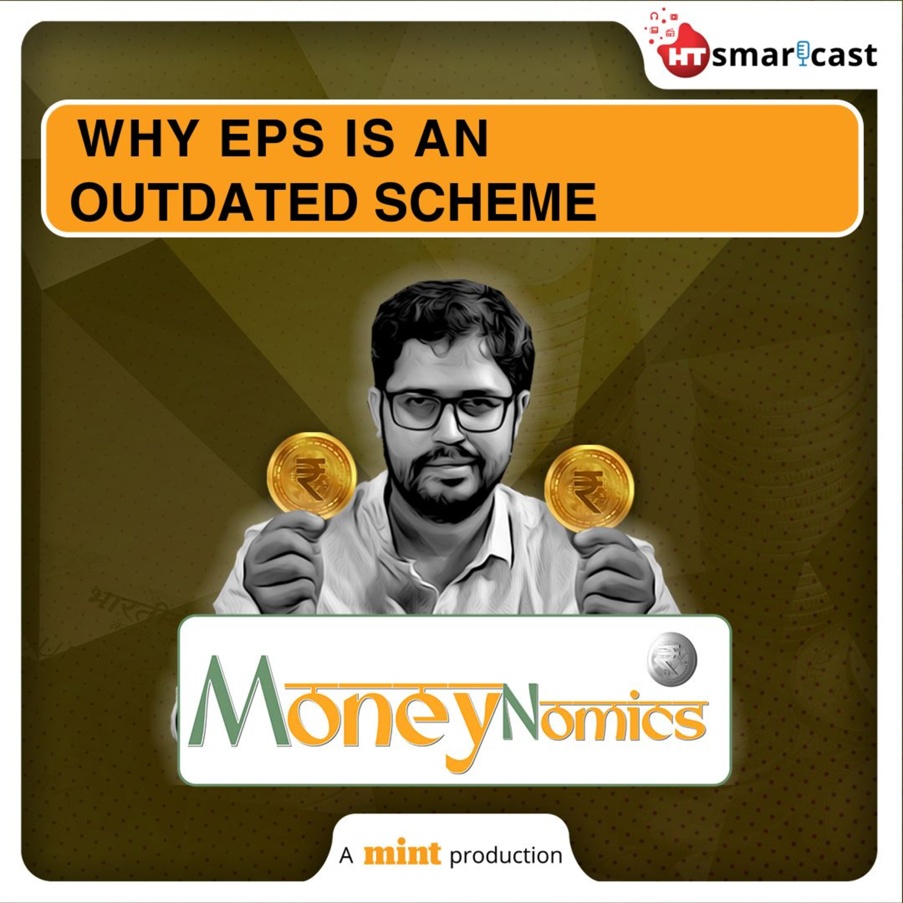 Moneynomics: Is The Employee Pension Scheme Money Enough For Anyone In Today's Time? | Neil Borate | Mint Podcast episode artwork