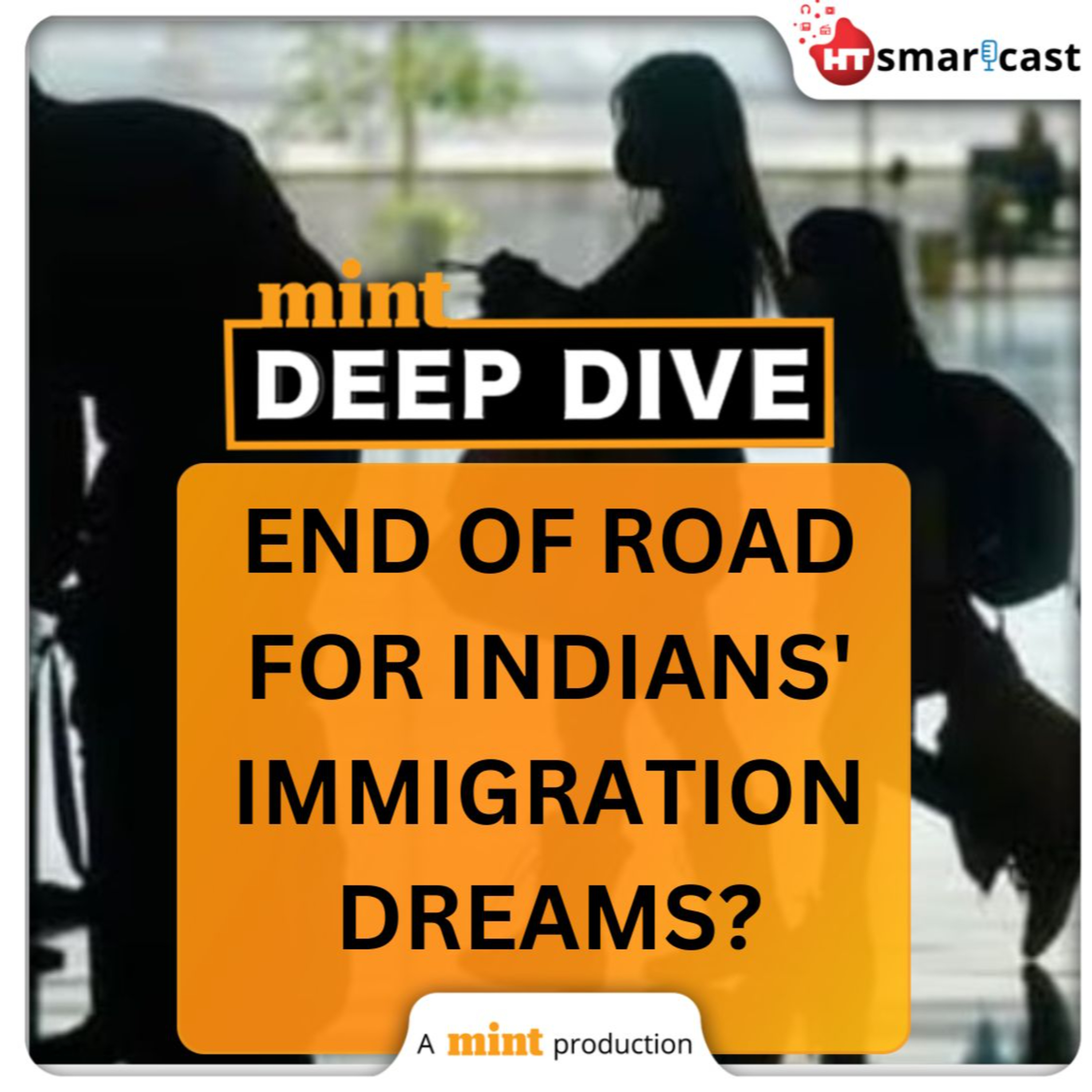 Mint Deep Dive: Is It Time For Indians To Reconsider Plans To Settle Abroad? | Mint Podcast episode artwork