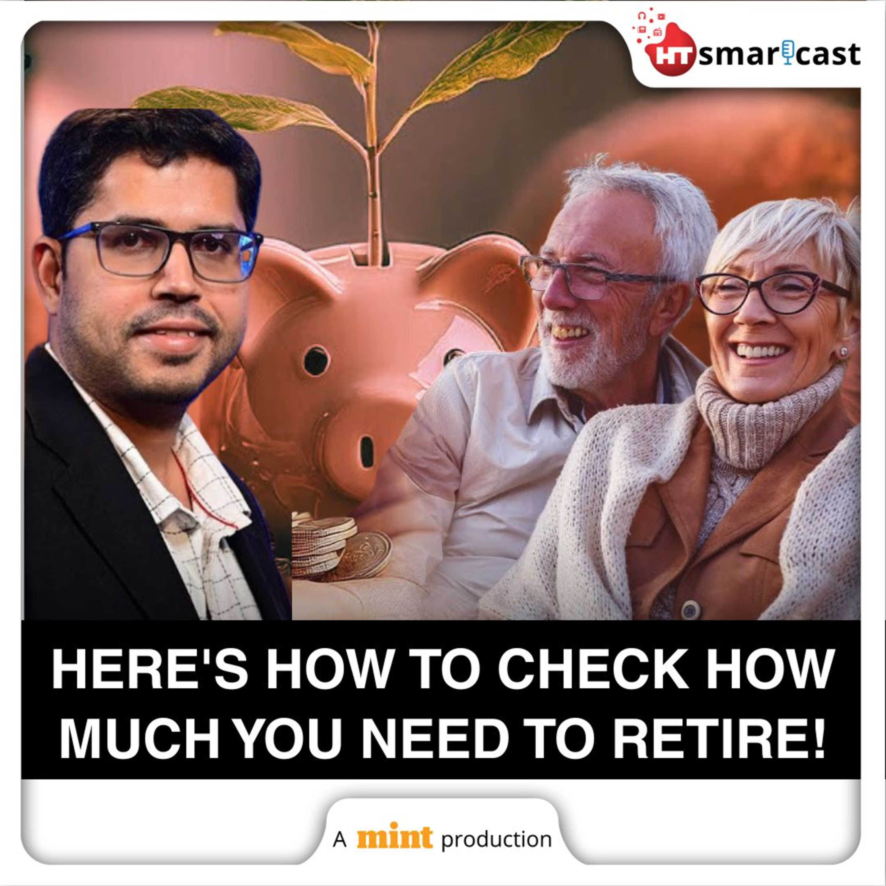 Mint Money: The Only Right Way To Check If Your Retirement Calculations Will Really Work | Mint Podcast episode artwork