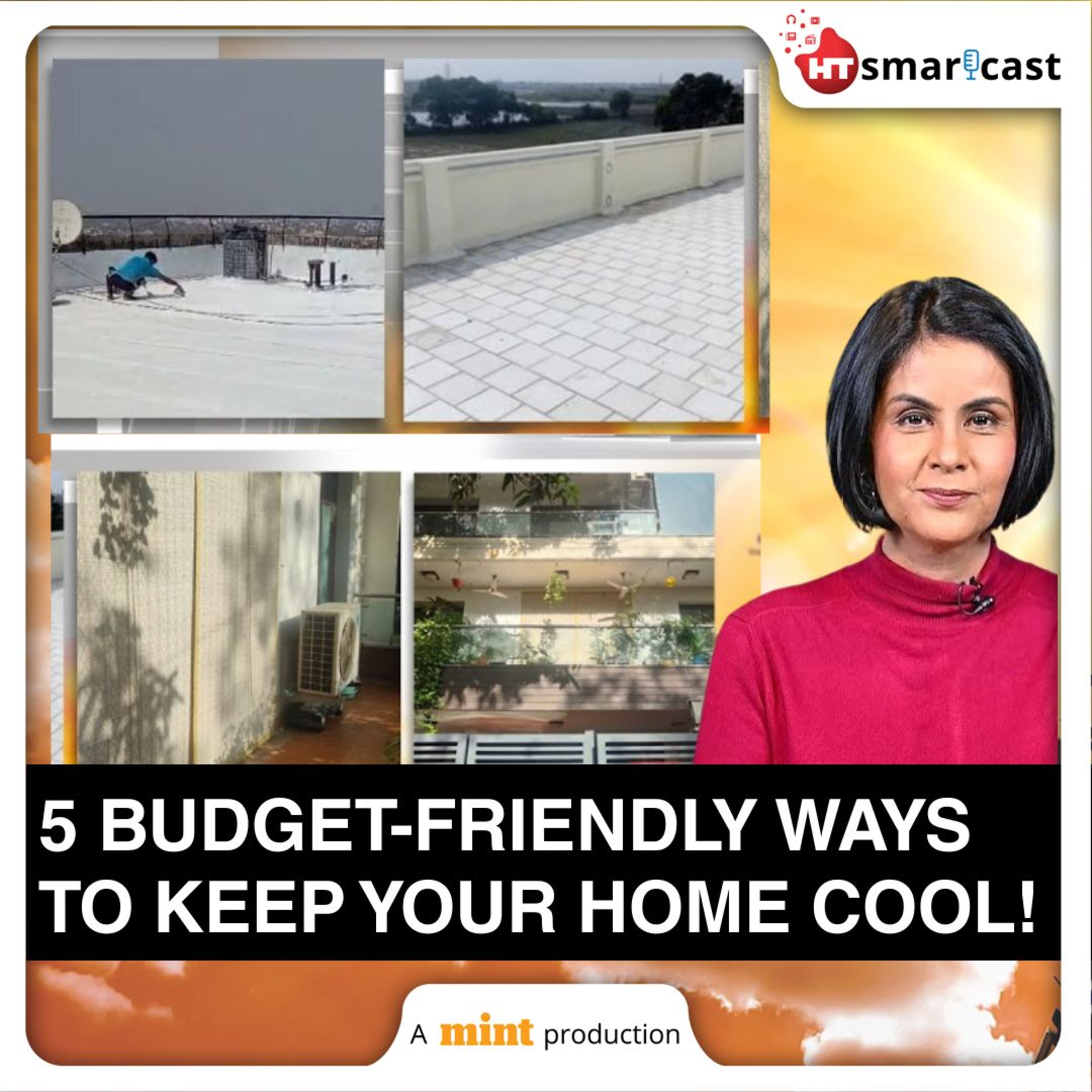 Mint Podcast: Easy Ways To Keep Your Home Cool This Scorching Summer | Reduce Electricity Bills By Up To 20%! episode artwork