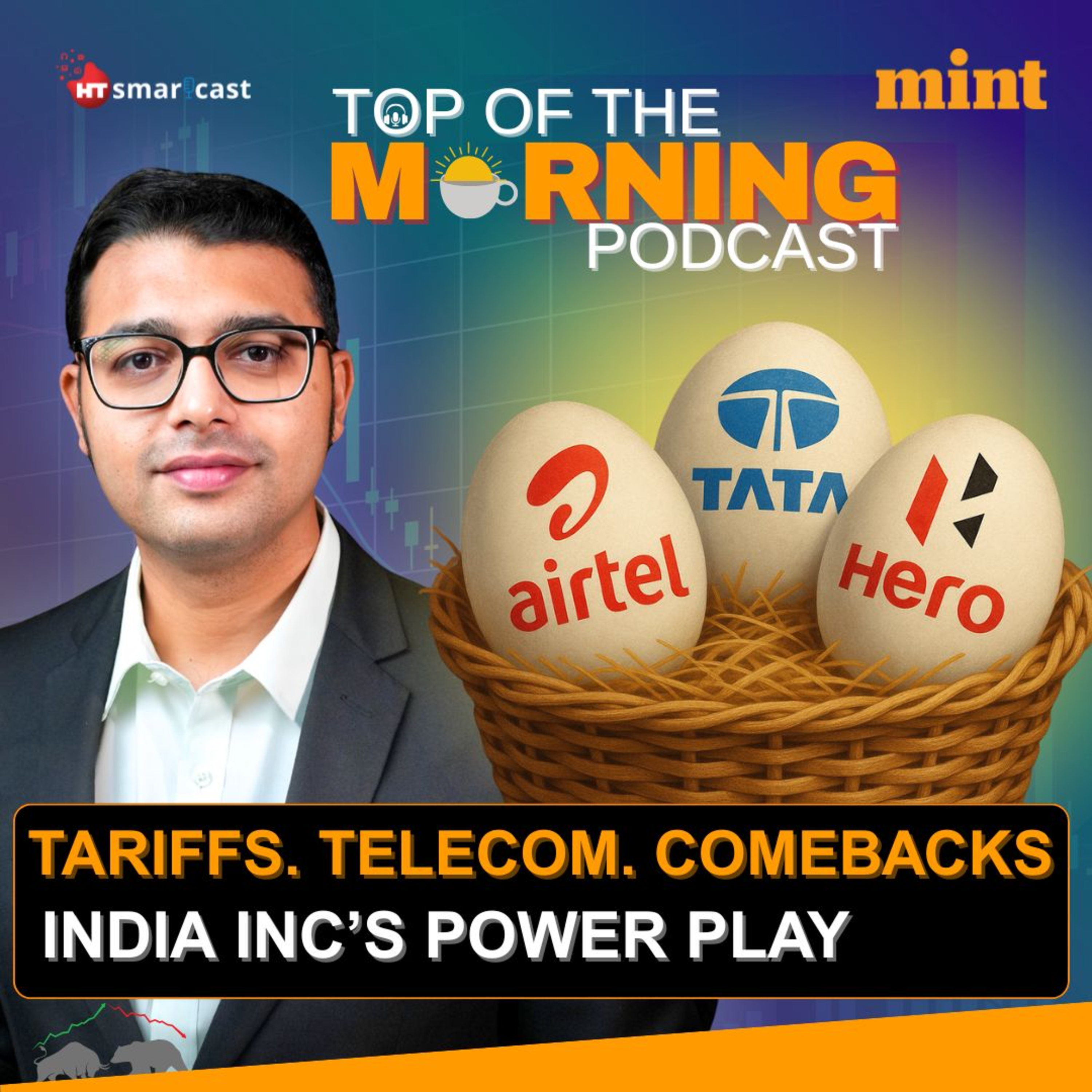 Top of the Morning : Airtel, Tata & Hero - Earnings Overview | IND-US, Tariff Tensions Simmer Again episode artwork