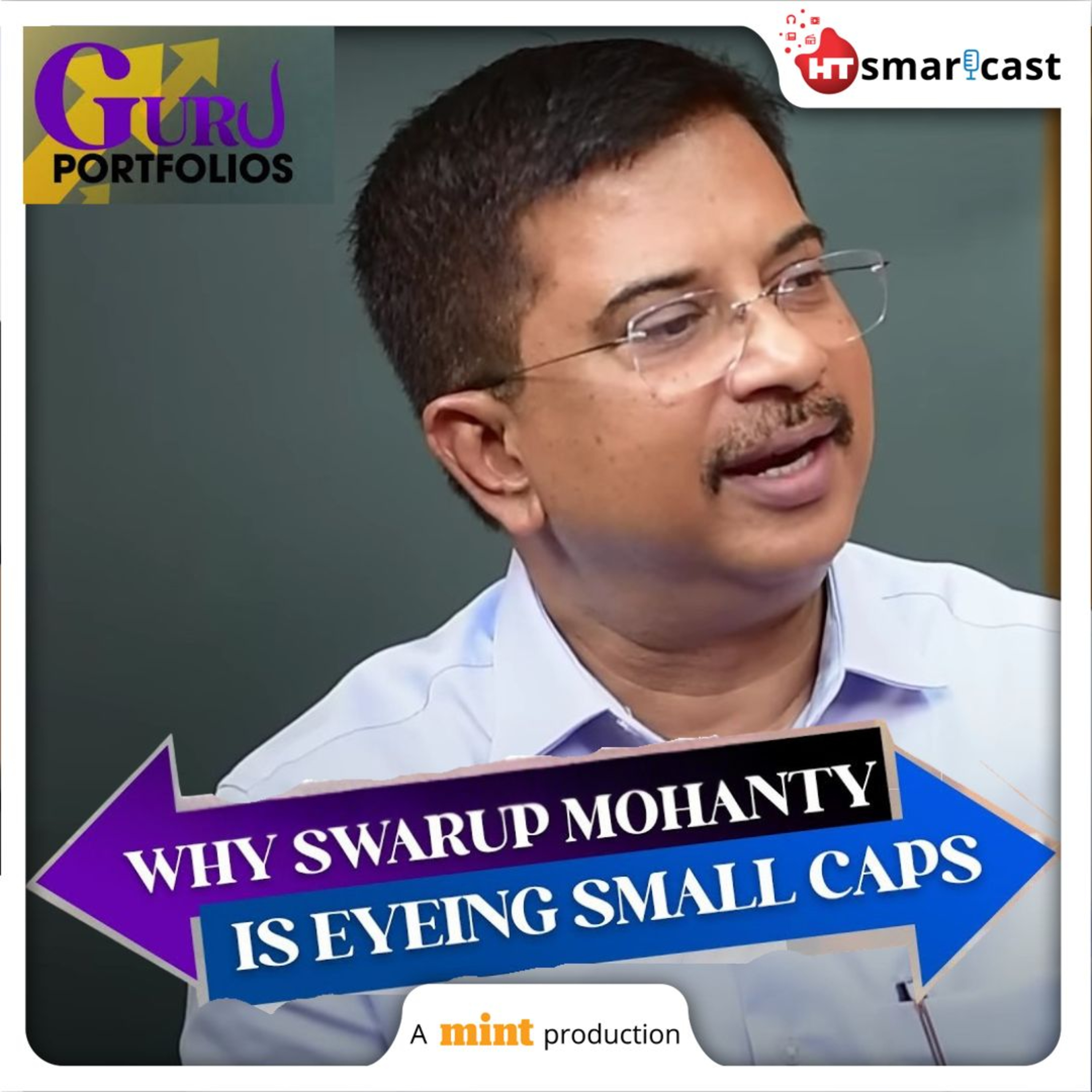 Guru Portfolios: 'If You Go Beyond English, India Has A Lot To Offer', Says Mirae's Swarup Mohanty | Mint Podcast episode artwork