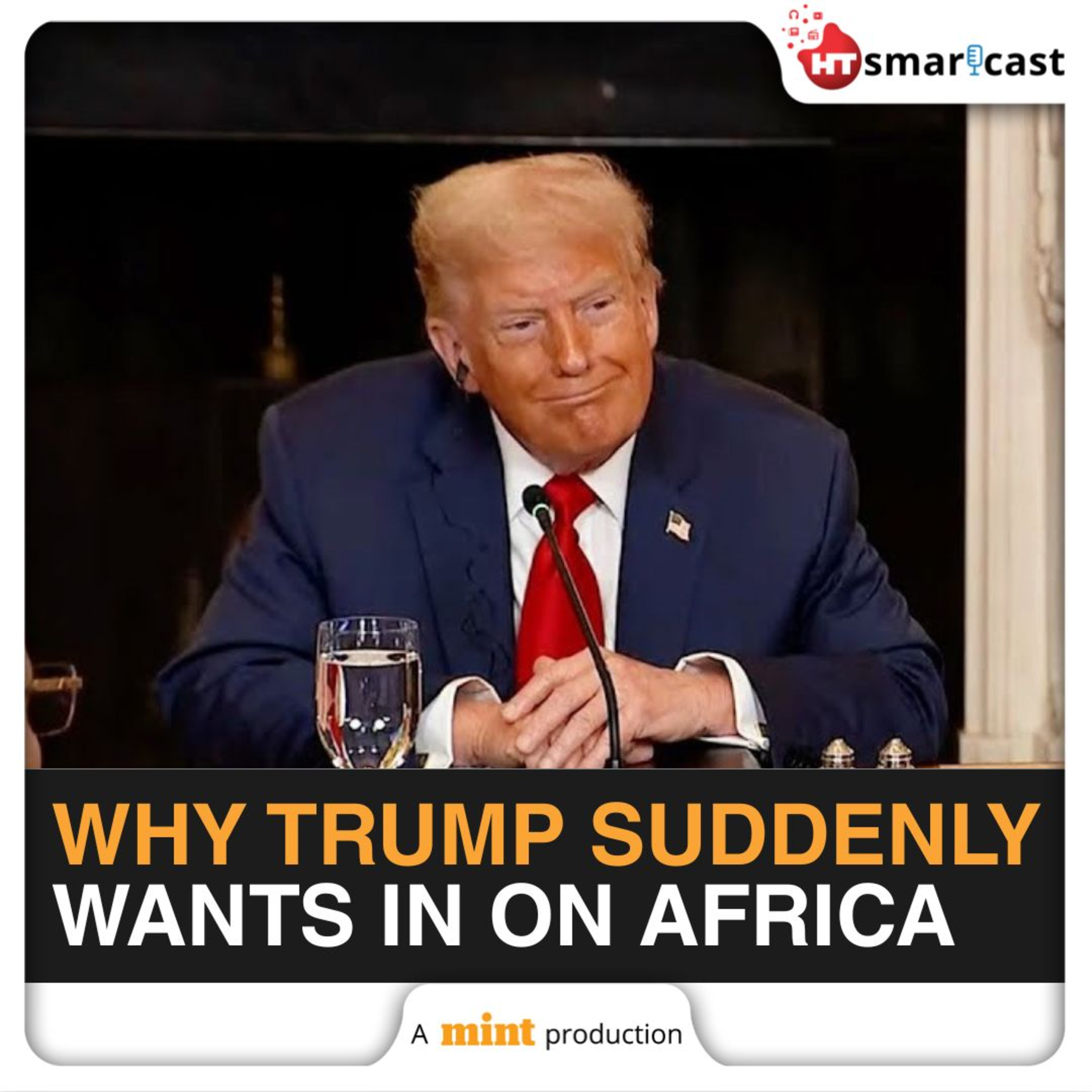 Mint Podcast: The Real Reason Trump Wants to Trade with Africa Now | Can U.S. Counter The Dragon's Dominance? episode artwork