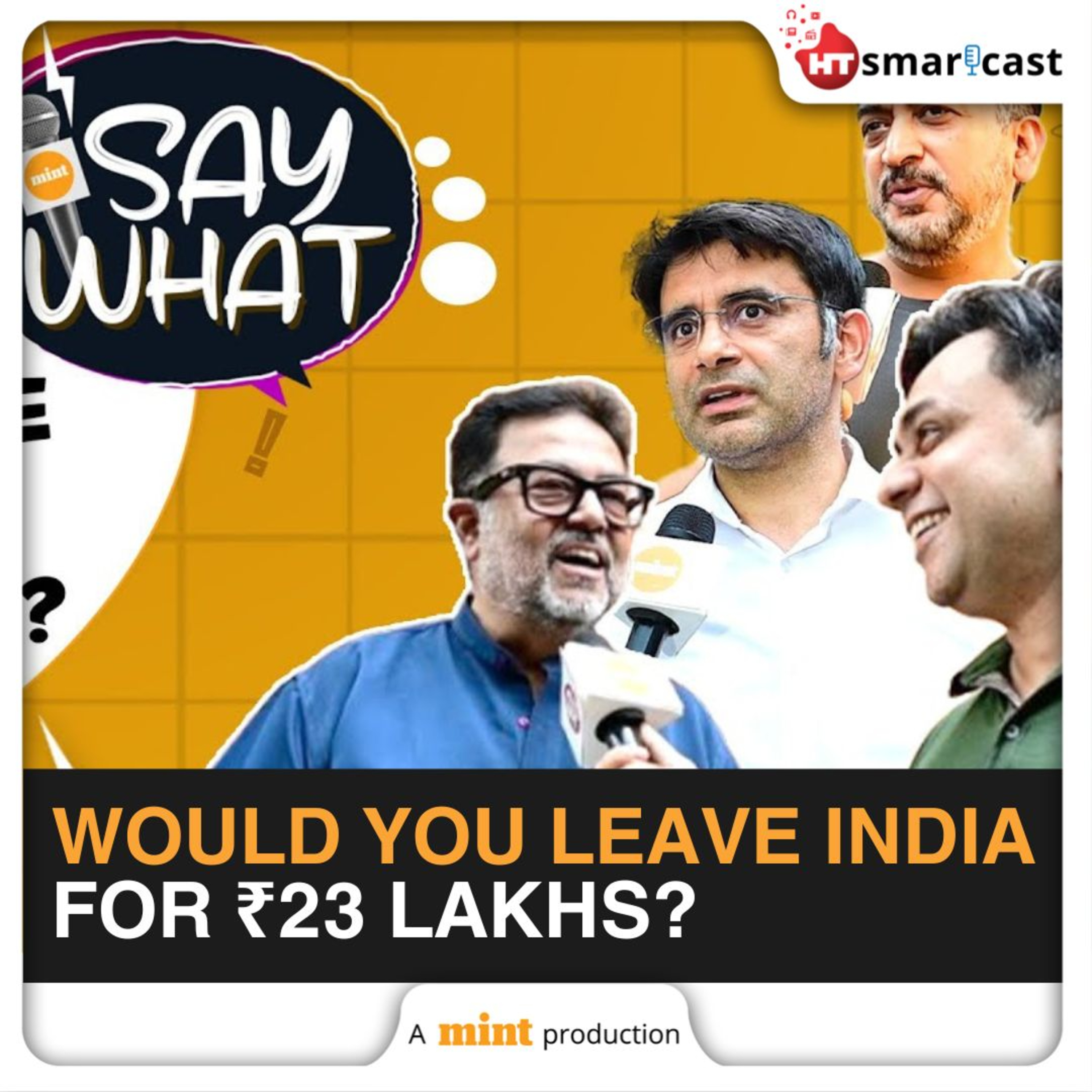 Mint Podcast: Amid Dubai Golden Visa Confusion, Indians Weigh In On Living In India Vs UAE | Say What episode artwork