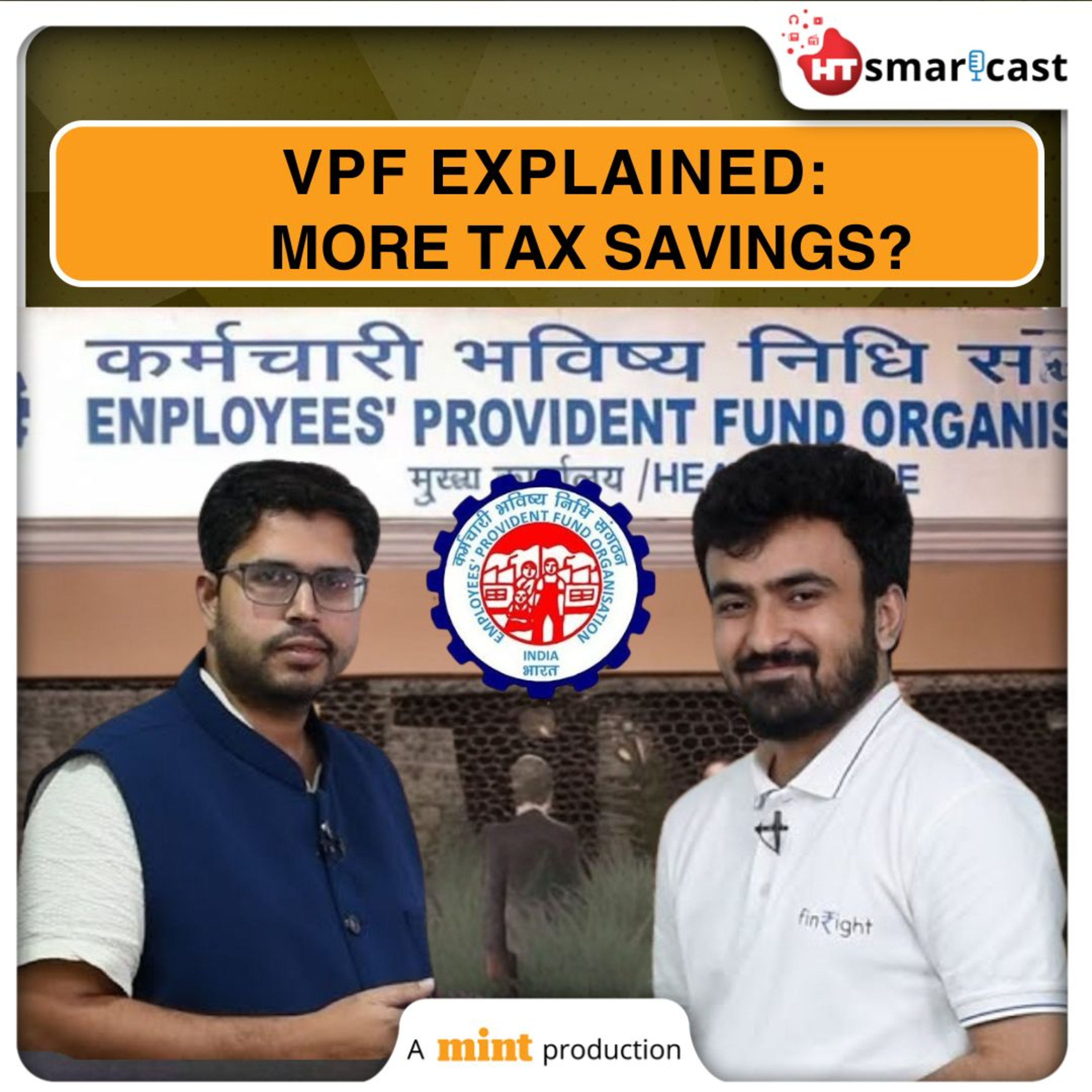 Mint Podcast: VPF Vs EPF: Smarter Tax Saving Or Just More Paperwork? | Explained episode artwork