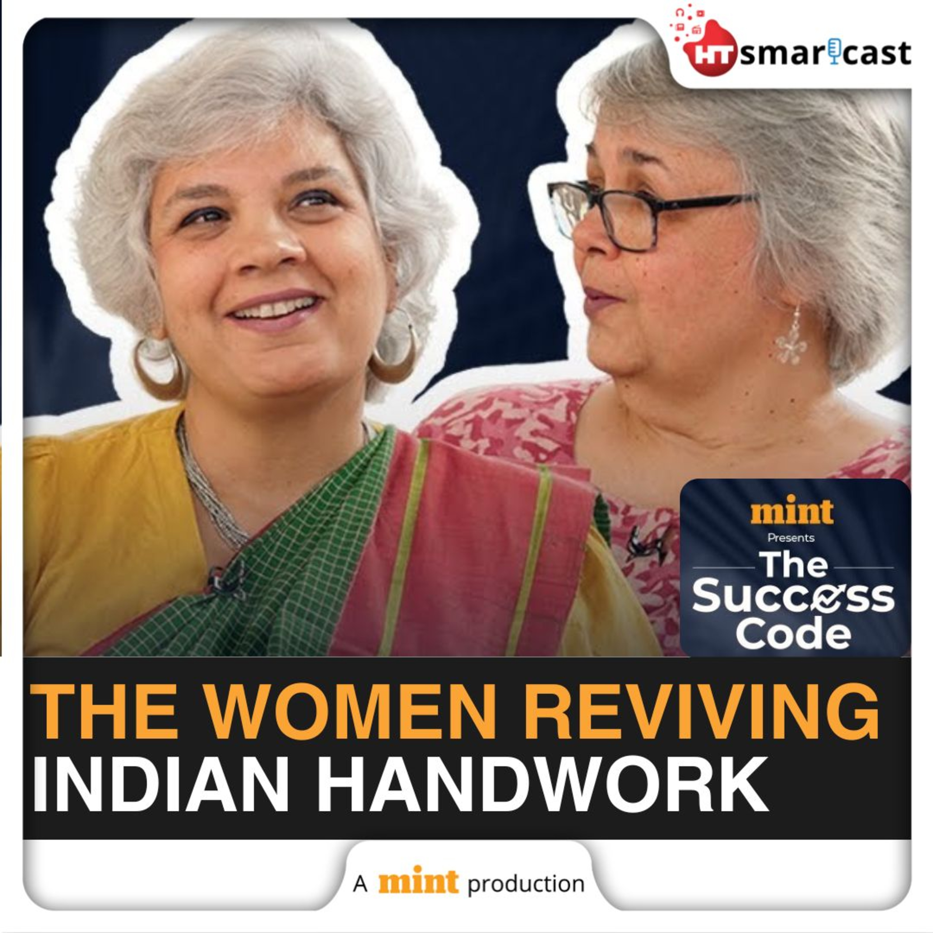 The Success Code: Mala & Sonia Dhawan on Artisans, Empathy & Building A Hundred Hands | Mint Podcast episode artwork