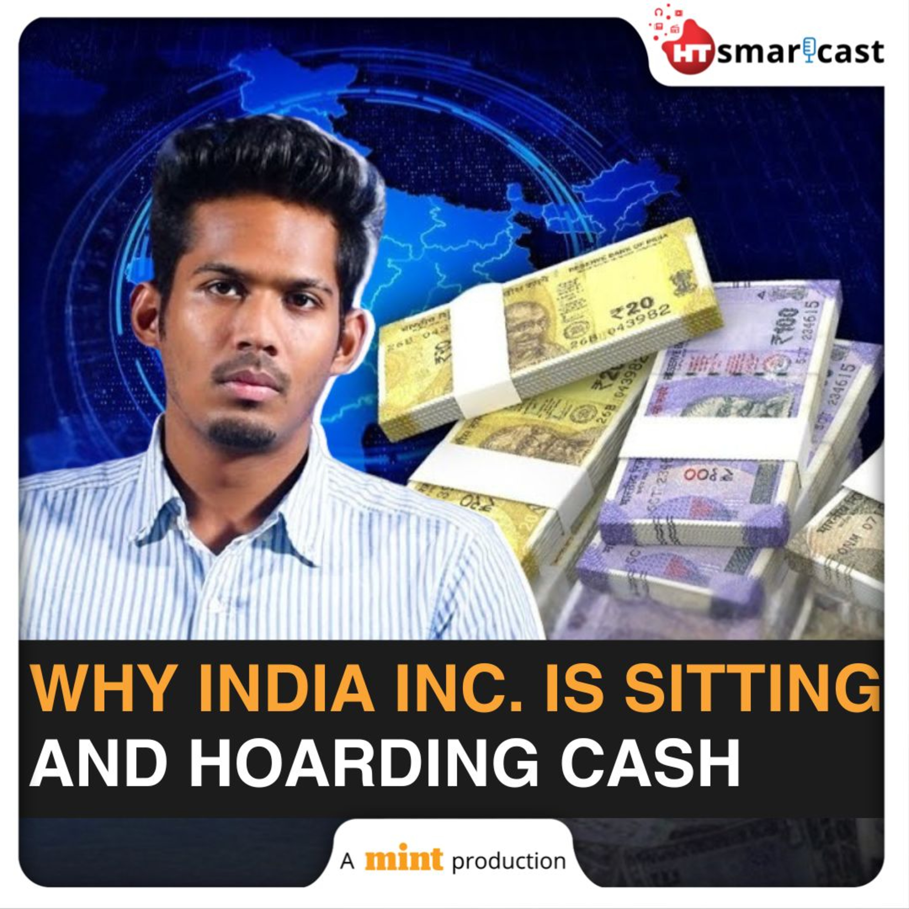 Mint Podcast: Indian Companies Cautious On Expansion Despite Sitting On ₹5 TRILLION Cash Pile, Here’s Why… episode artwork