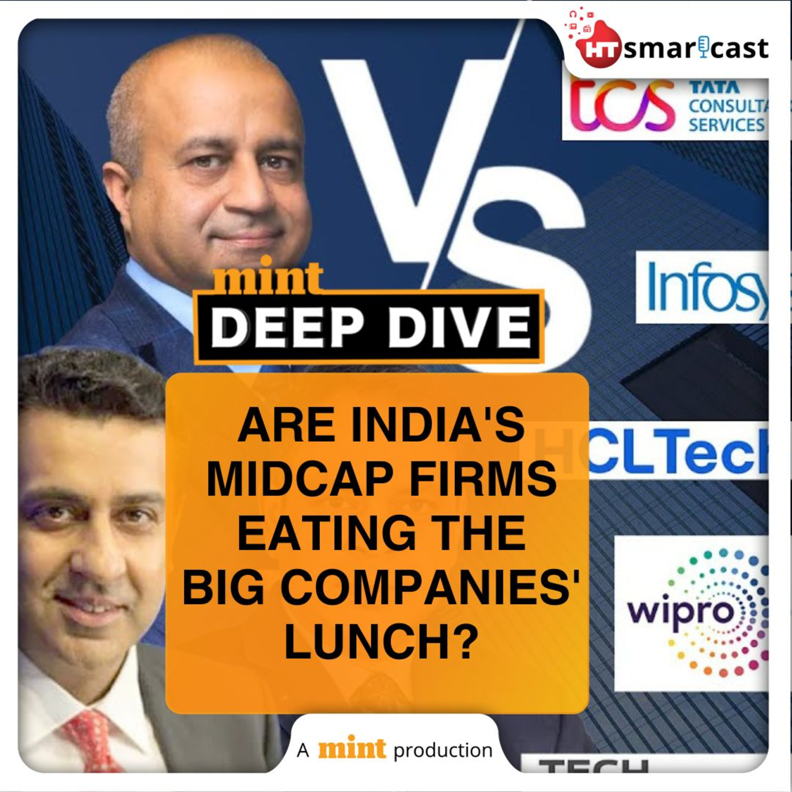 Deep Dive: ‘IT Majors Losing Their Mojo’: What The Rise Of India’s Midcaps Means For Investors & Job-Seekers | Mint Podcast