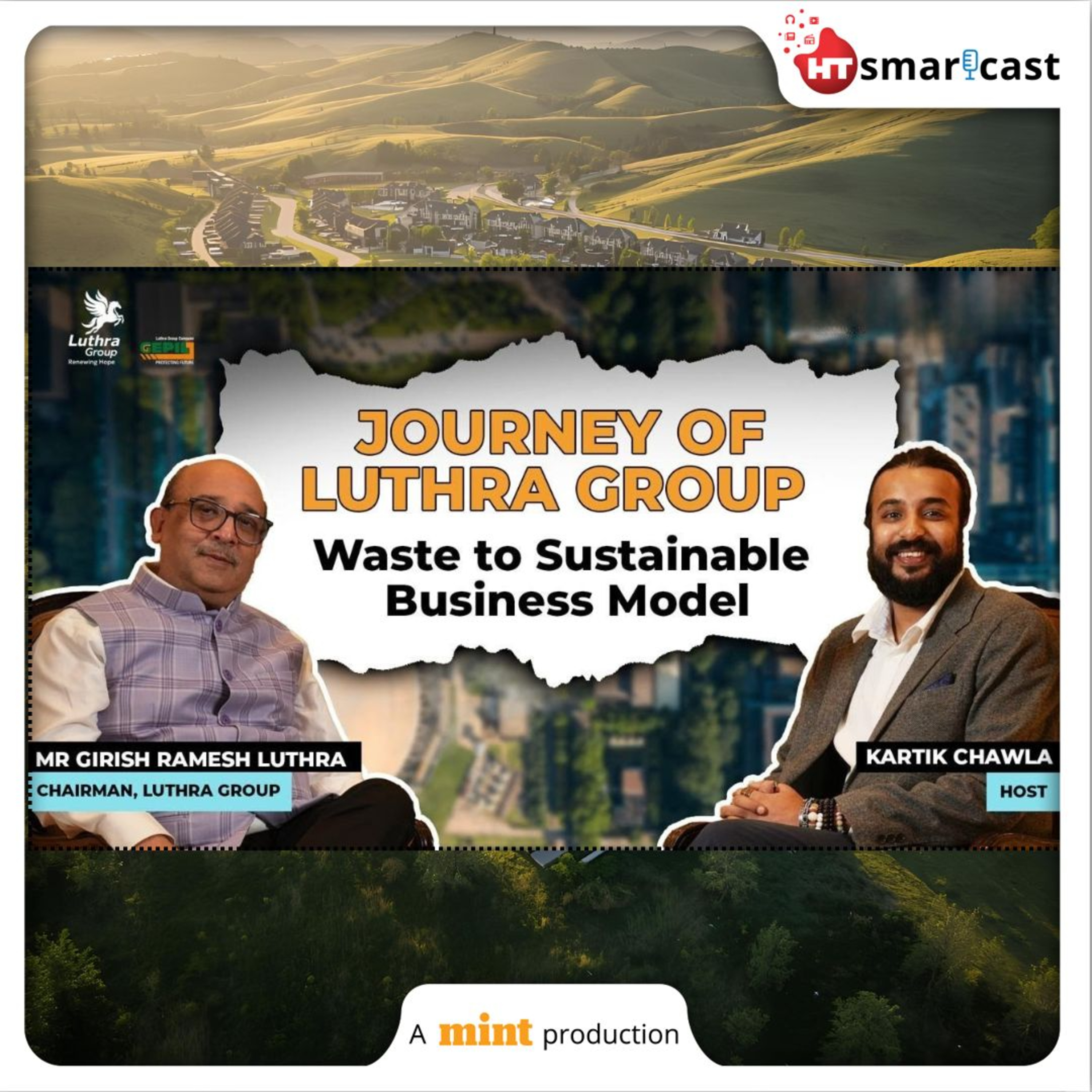 Mint Podcast: Journey of Luthra Group - How to create a successful waste to sustainable business model episode artwork