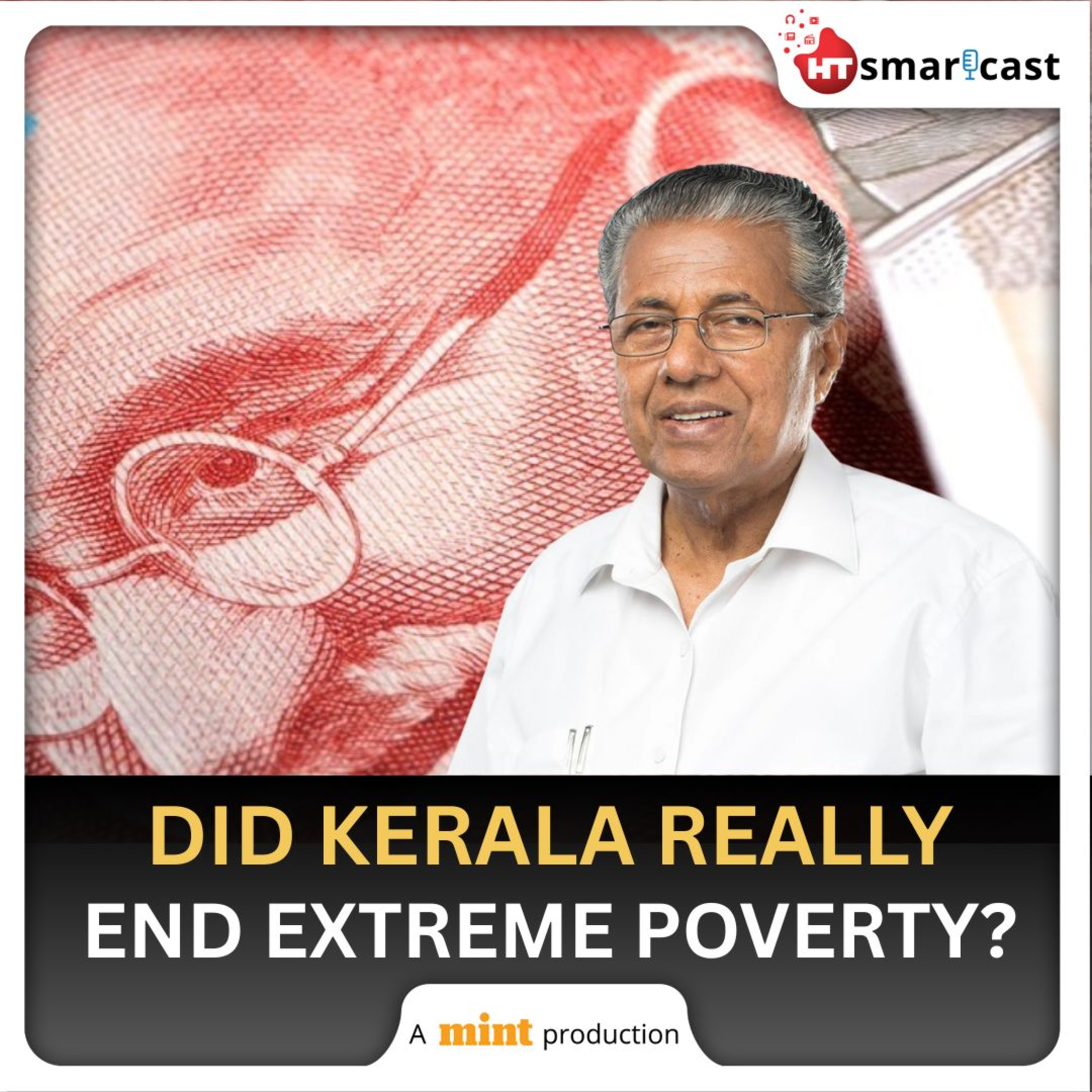 Mint Podcast: Kerala Eradicates Extreme Poverty But Then Why Are Opposition & Experts Raising Questions? episode artwork