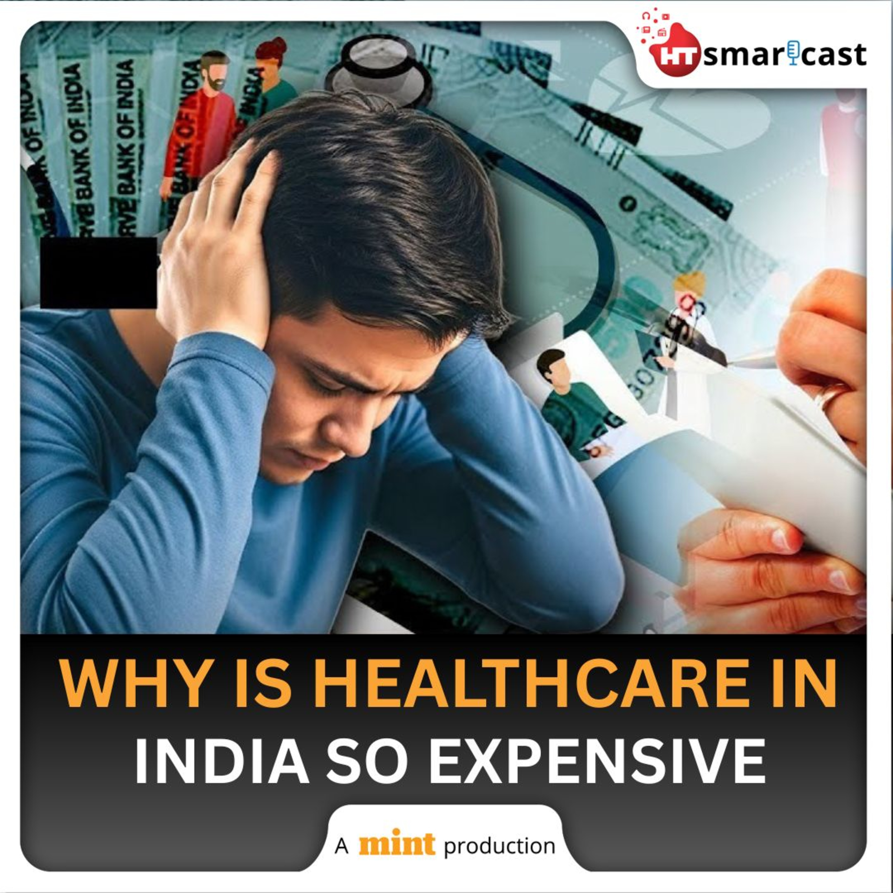 Mint Podcast: Healthcare Cost In India Growing At Twice The Rate Of Salary | Why Is The Govt Concerned Now? episode artwork