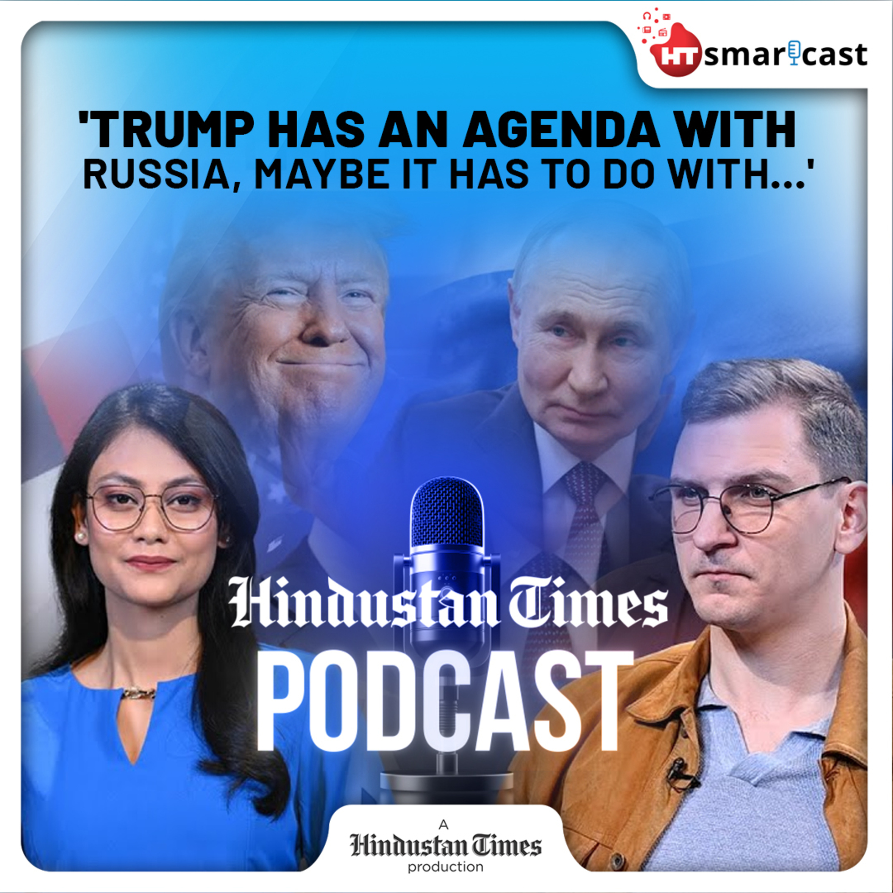 Hindustan Times Podcast: Russia-Ukraine War: Trump Sides With Putin, But ‘Moscow Should be Cautious’ episode artwork