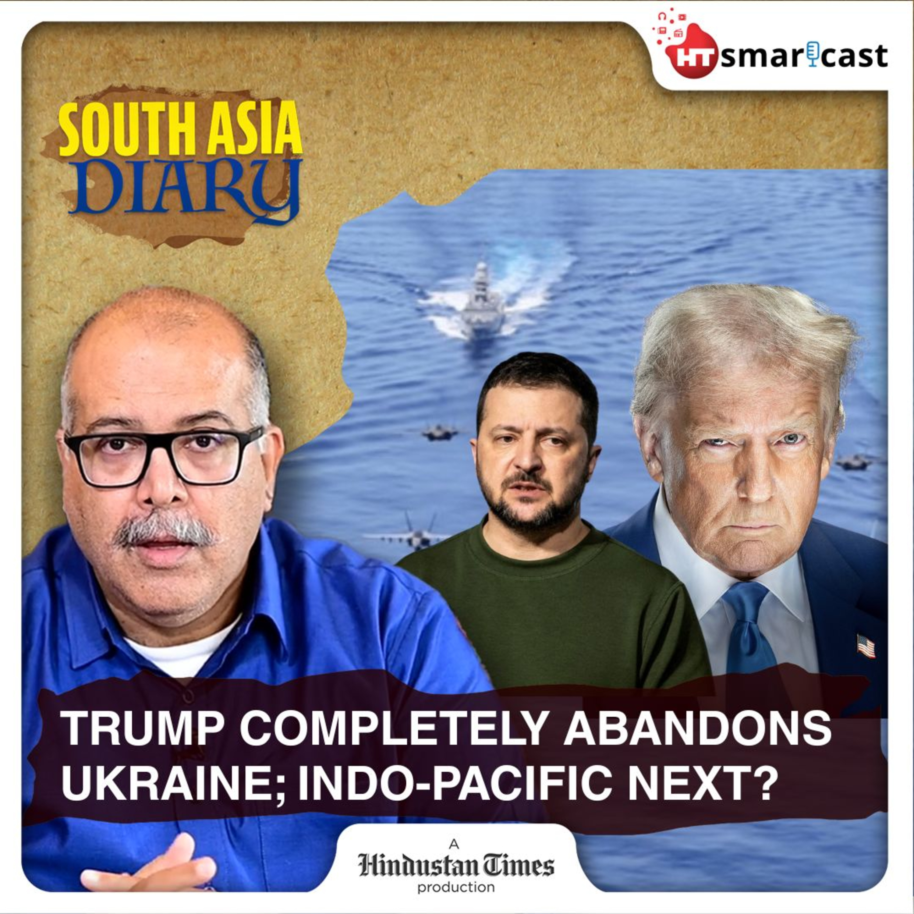 South Asia Diary: Trump Puts Taiwan On Edge After Ukraine Shocker; Indo-Pacific Next? | Explained | Hindustan Times Podcast episode artwork