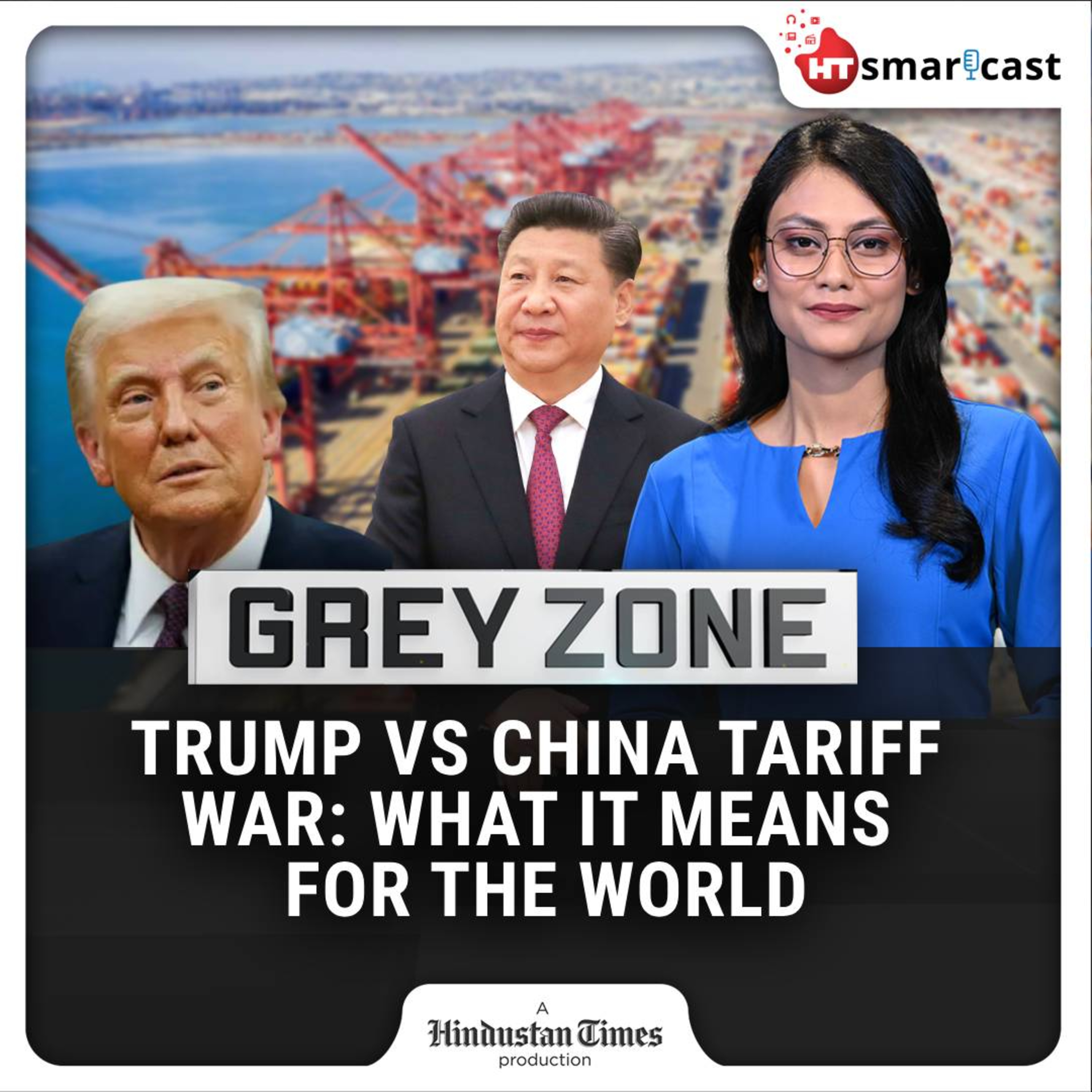 Grey Zone: China-U.S. Tariff War Escalates: Will You Pay the Price For Donald Trump's Gamble? | Hindustan Times Podcast episode artwork