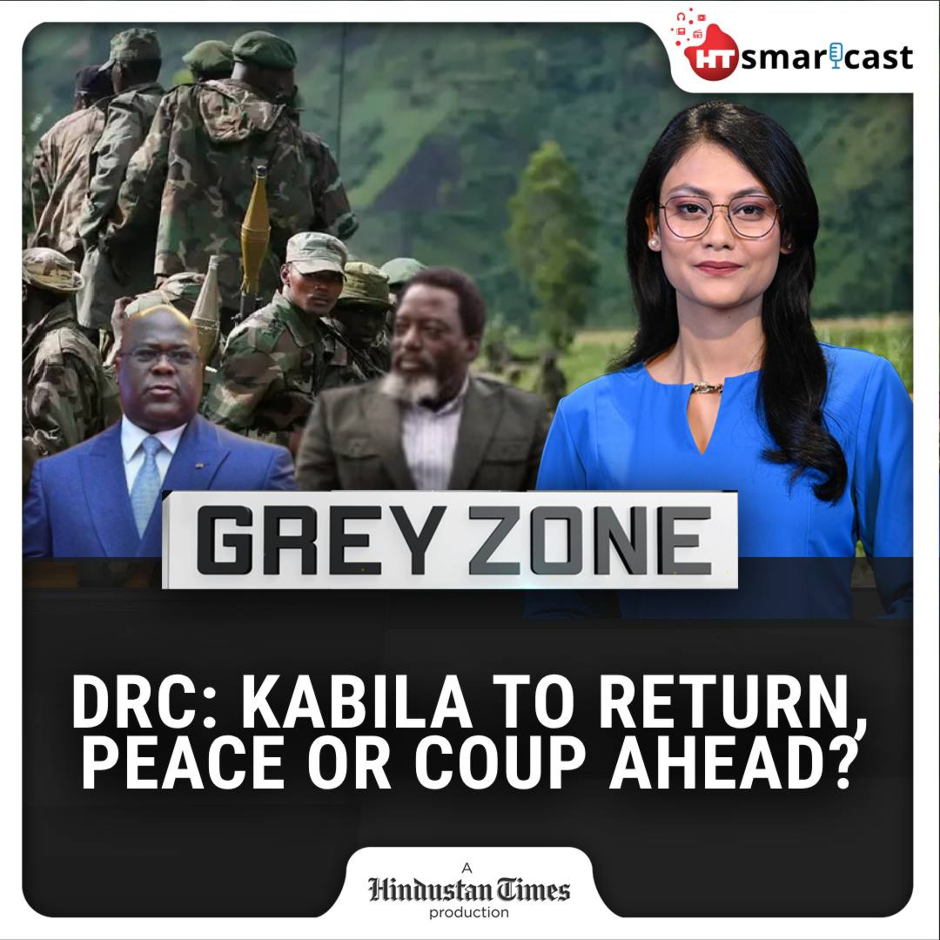 Grey Zone: Kabila’s Return Deepens DRC Divide: Tshisekedi Cries Coup, M23 Cheers, Rwanda Watches | Hindustan Times Podcast episode artwork