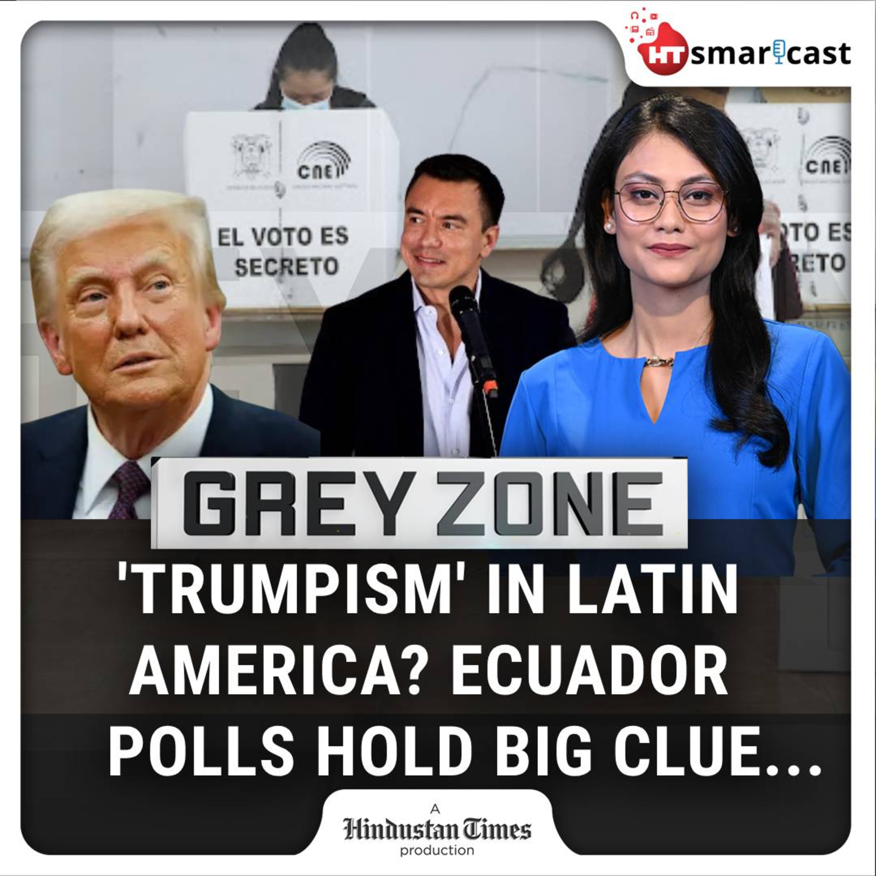 Grey Zone: Ecuador Reelects Daniel Noboa As President | Will ‘Trumpification’ Of Latin America Continue? | Hindustan Times Podcast episode artwork