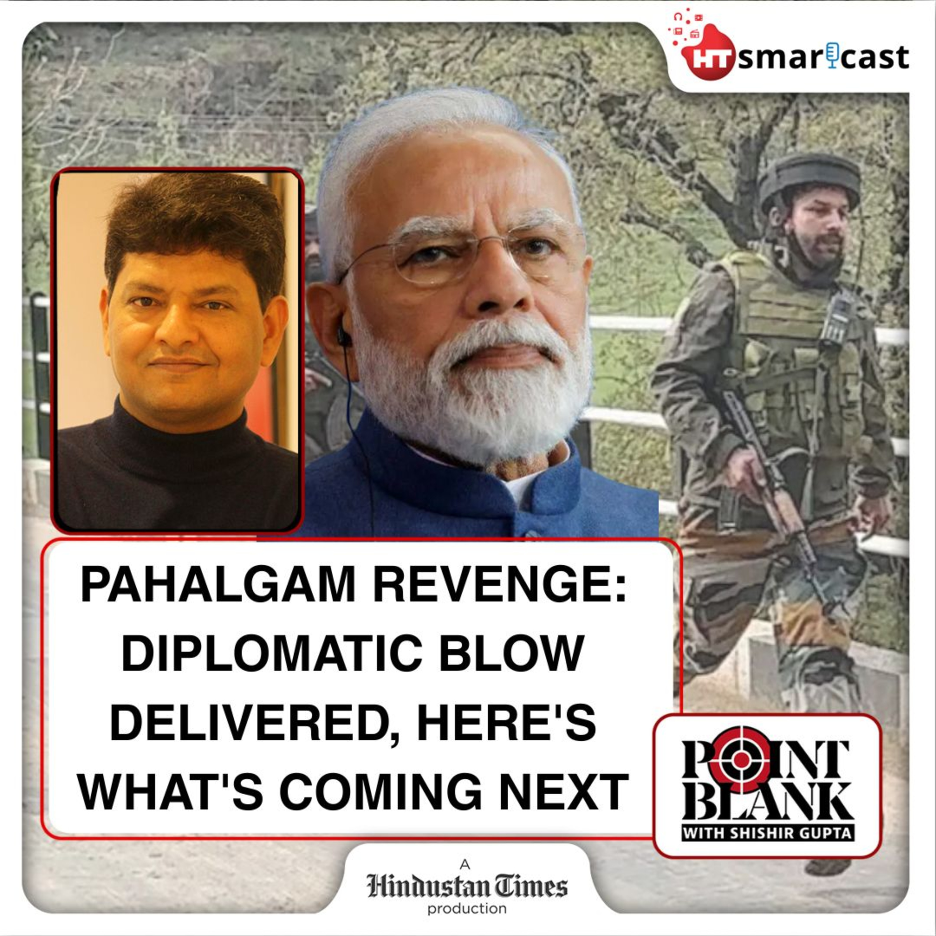 Point Blank: Pahalgam Attack: India Punishes Pak With Diplomatic Blitz, The Real Knockout Blow Is Coming Soon | Hindustan Times Podcast episode artwork