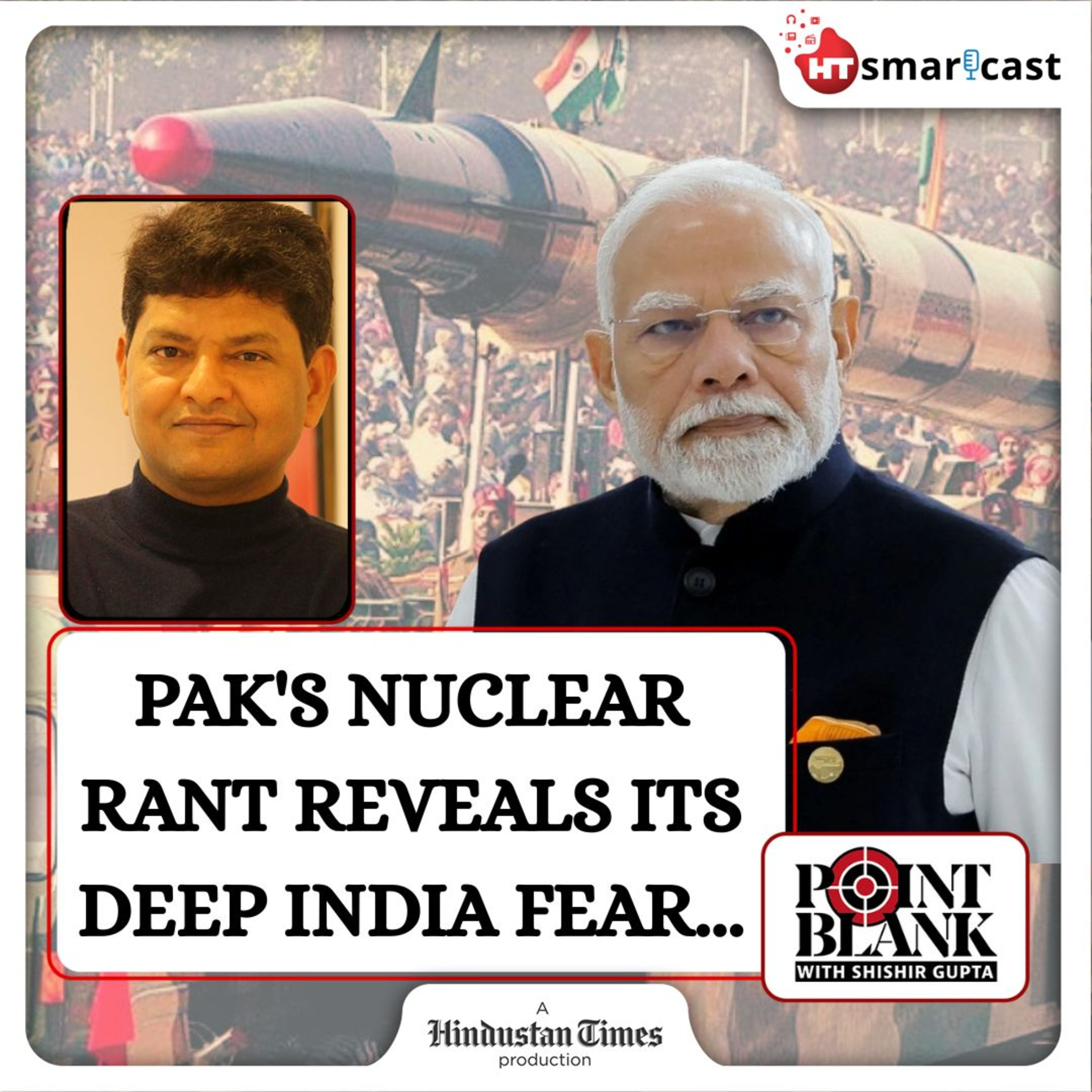 Point Blank: Pakistan’s Nuke Bravado Is A Farce, Fears India’s Pahalgam Retaliation Will Be Deadlier Than Balakot | Hindustan Times Podcast episode artwork