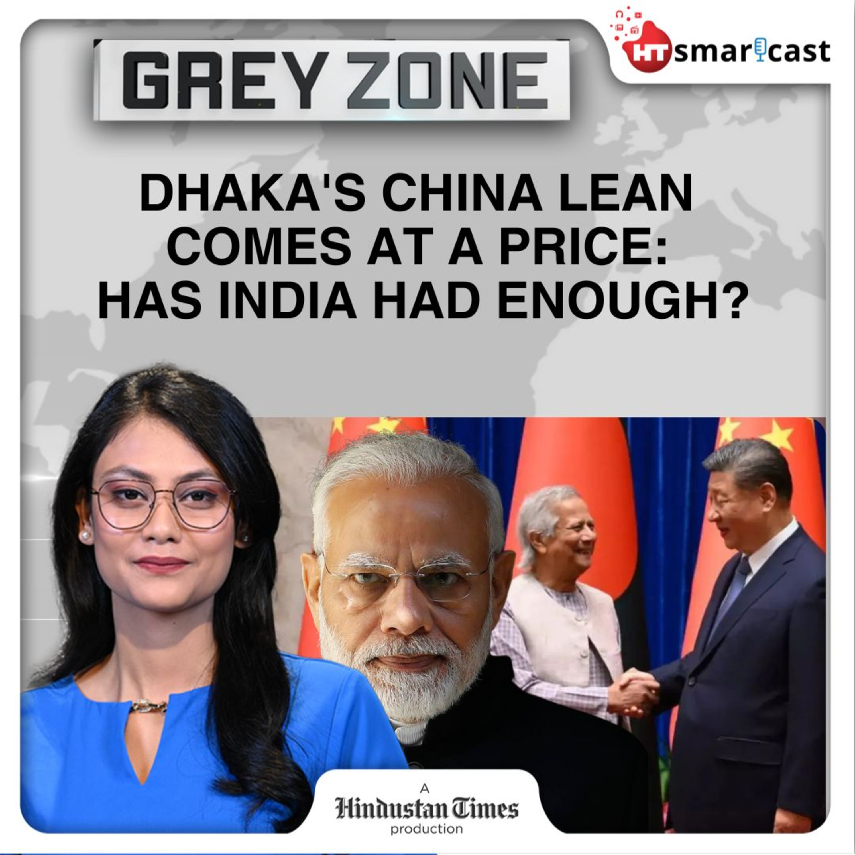 Grey Zone: India Shuts Trade Doors on Bangladesh? New Delhi Flexes Economic Muscle as Dhaka Sides with China | Hindustan Times Podcast episode artwork
