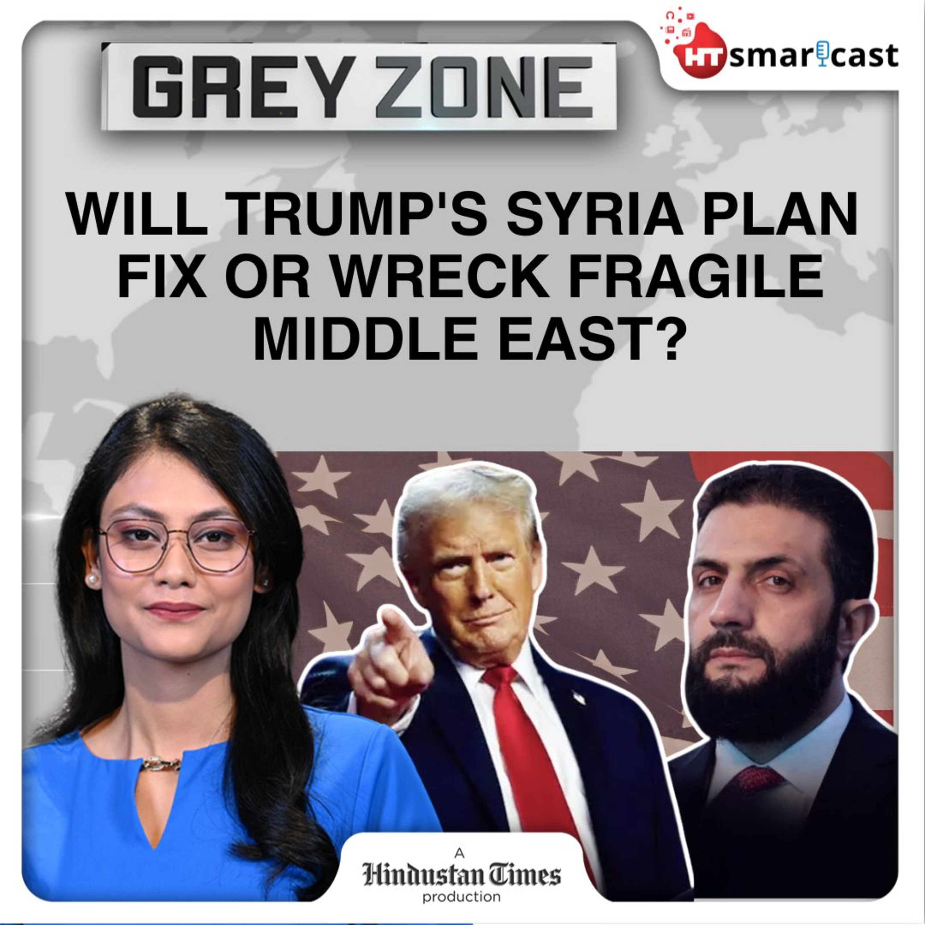 Grey Zone: Russia-Iran’s Wings Clipped, Trump Pushes Big Middle East Reset With Syria-Israel Normalisation? | Hindustan Times Podcast episode artwork