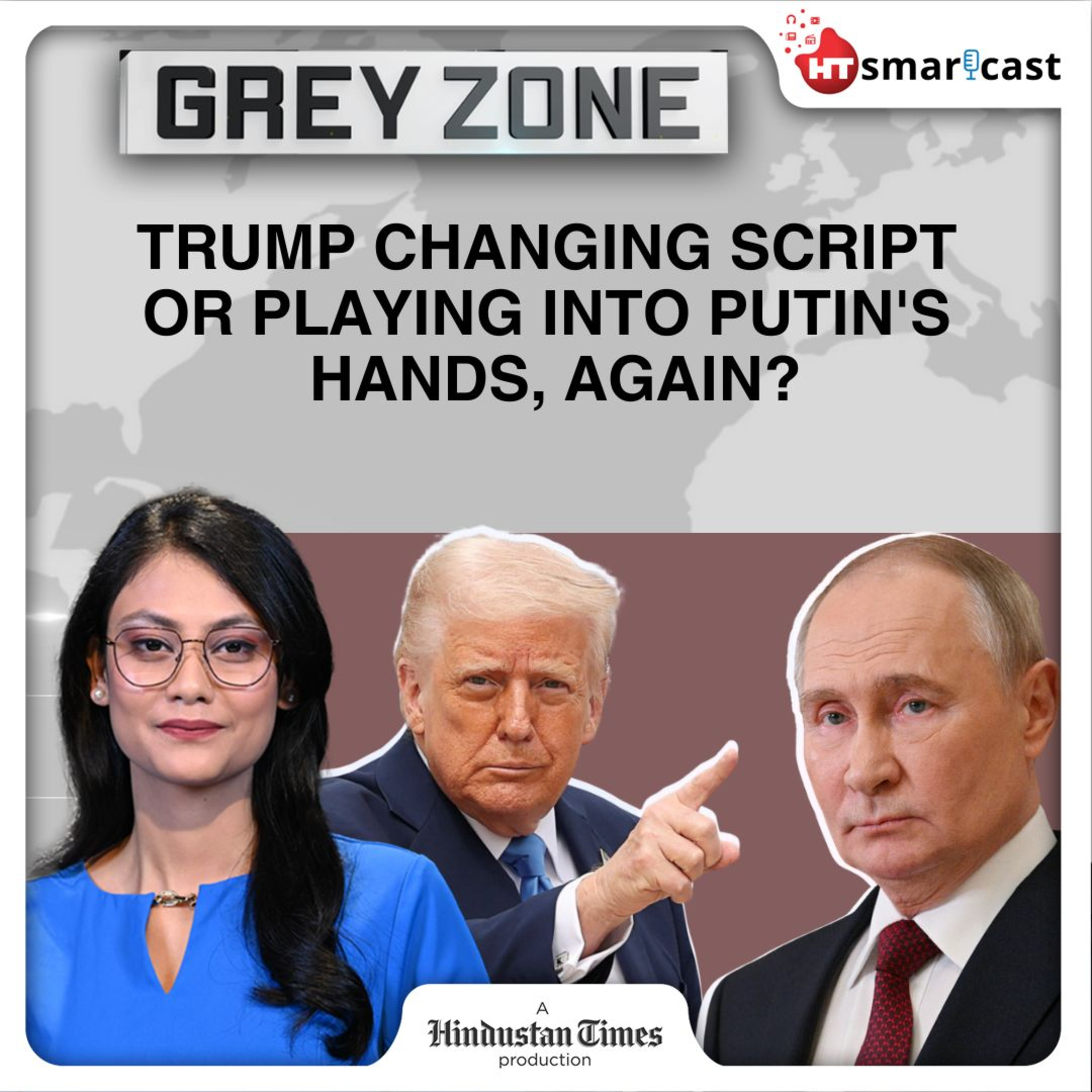 Grey Zone: Trump's Weapons U-Turn On Ukraine: Changing Script, Or Playing Into Putin's Hands Again?| Russia War | Hindustan Times Podcast episode artwork
