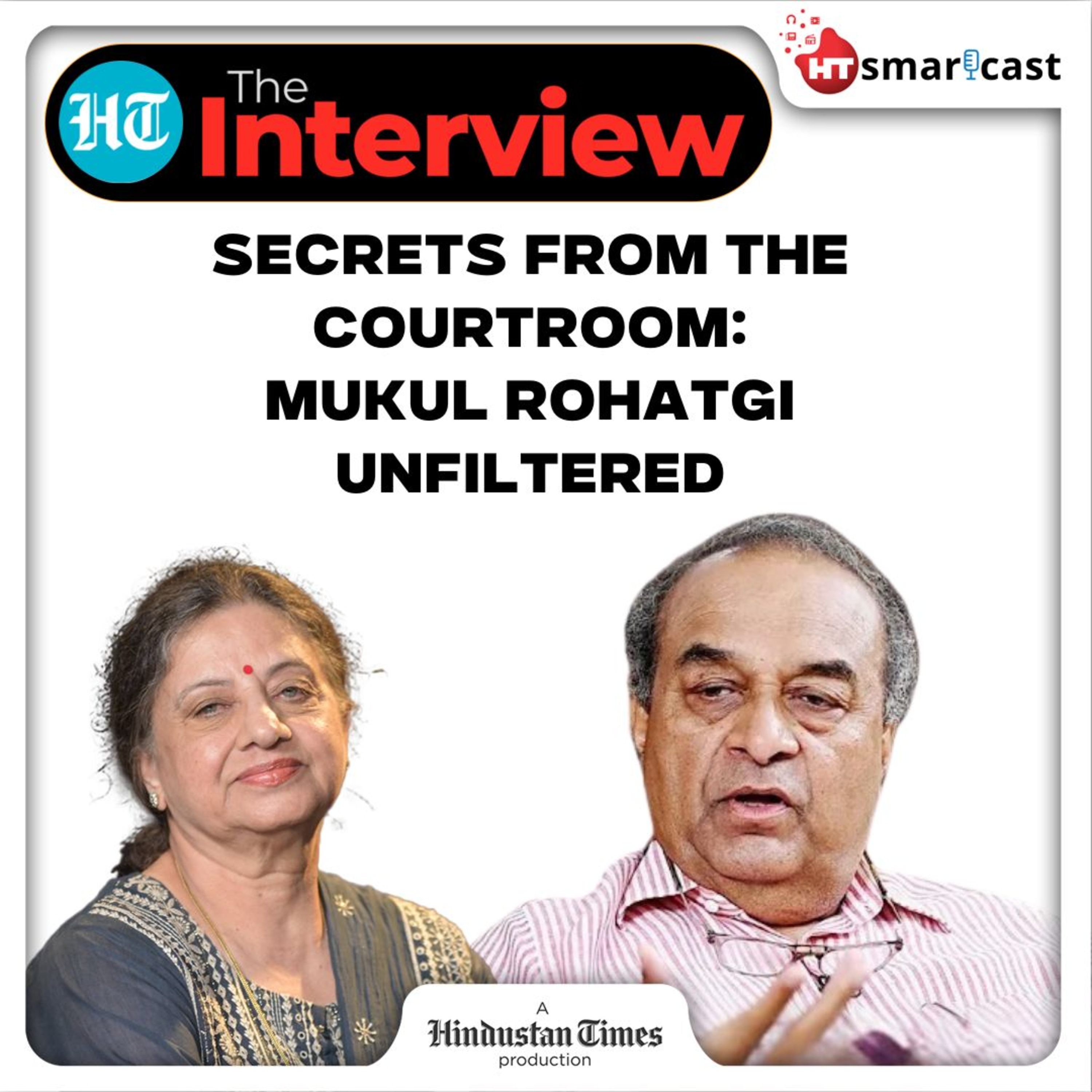 The Interview: Mukul Rohatgi on Life, Law & Netas: Behind India’s Most High-Stakes Legal Battles | Hindustan Times Podcast episode artwork
