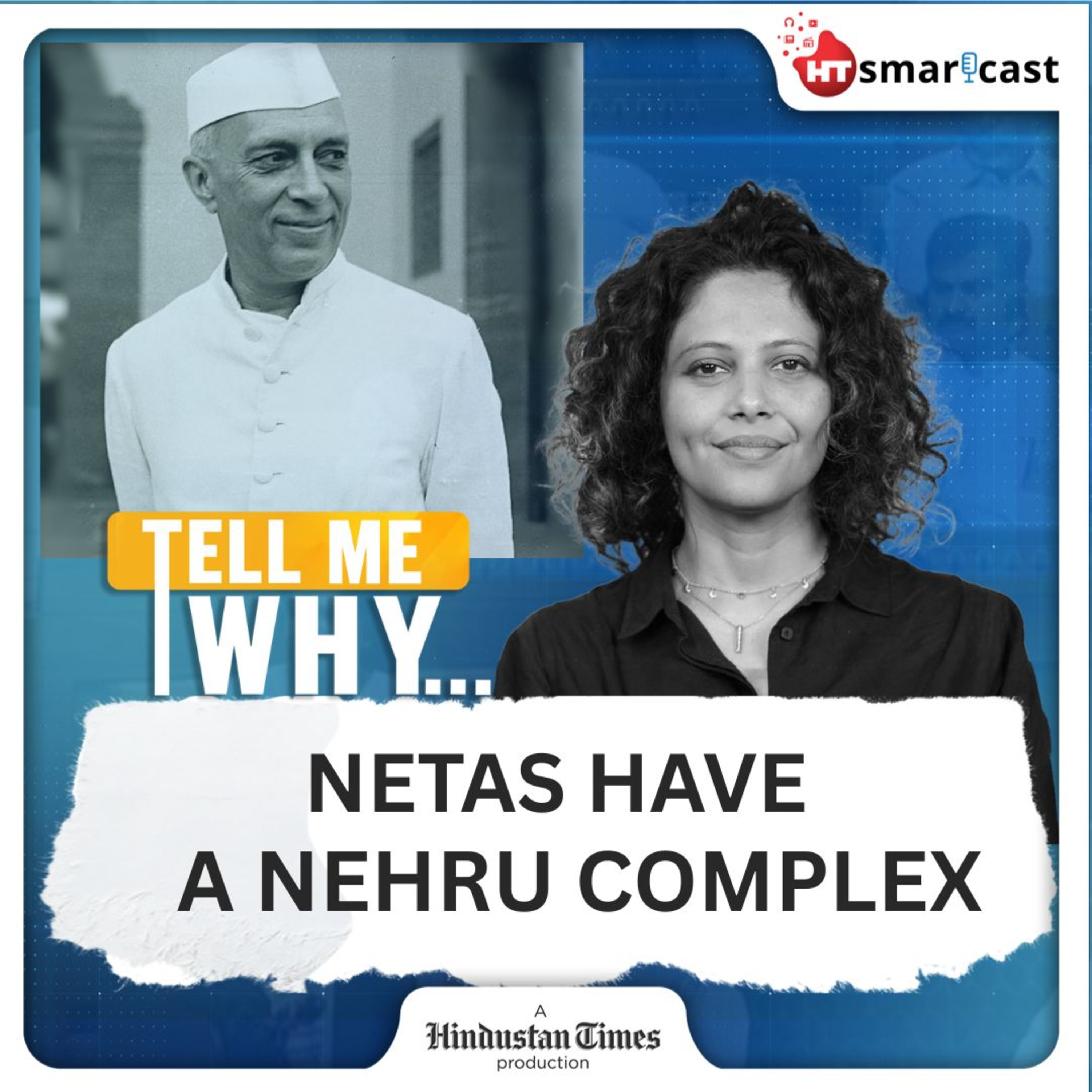 Tell Me Why: Why Jawaharlal Nehru Still Shapes India’s Political Debates Today | Hindustan Times Podcast episode artwork