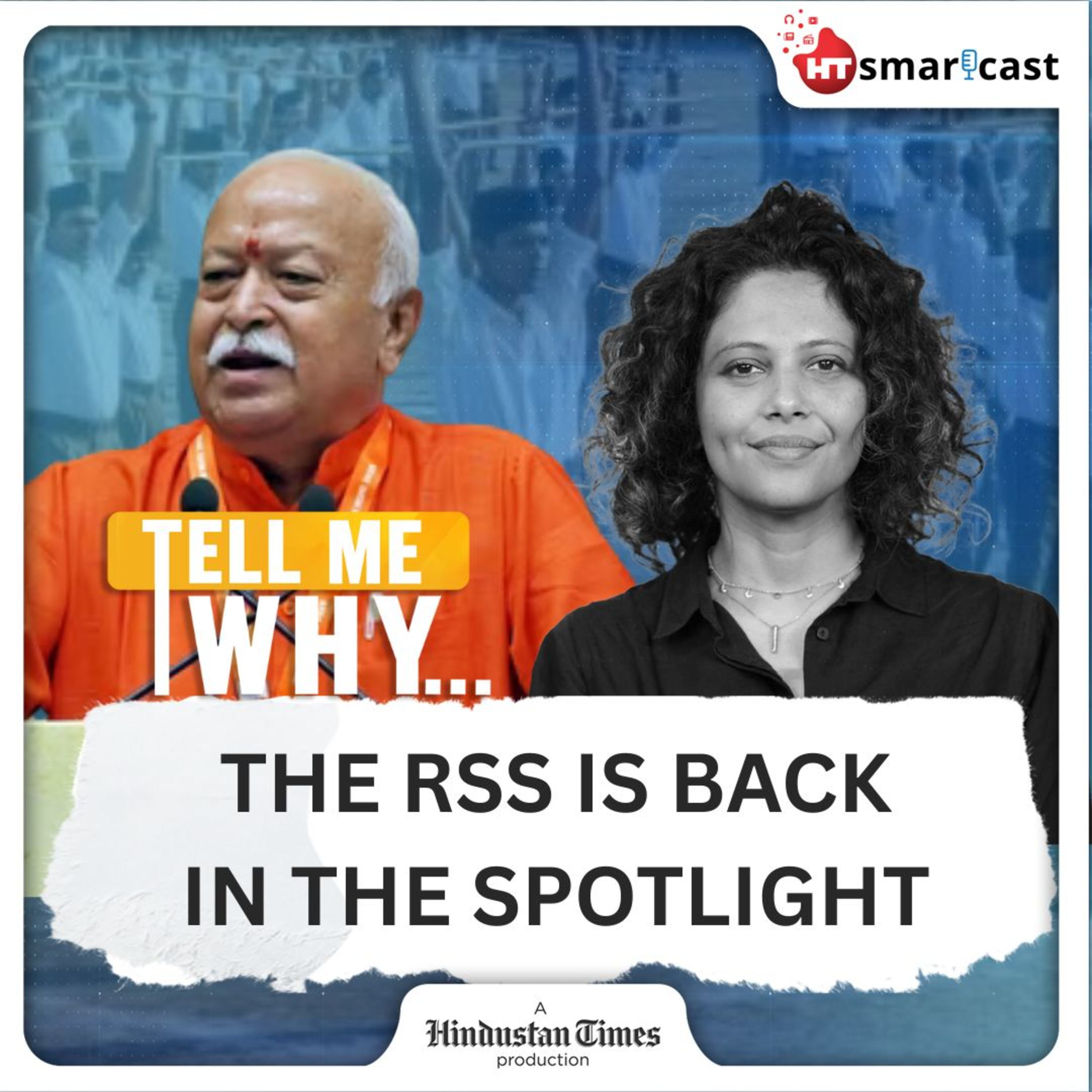 Tell Me Why: RSS At 100: Mohan Bhagwat, Modi, Temples & BJP Influence | Hindustan Times Podcast episode artwork