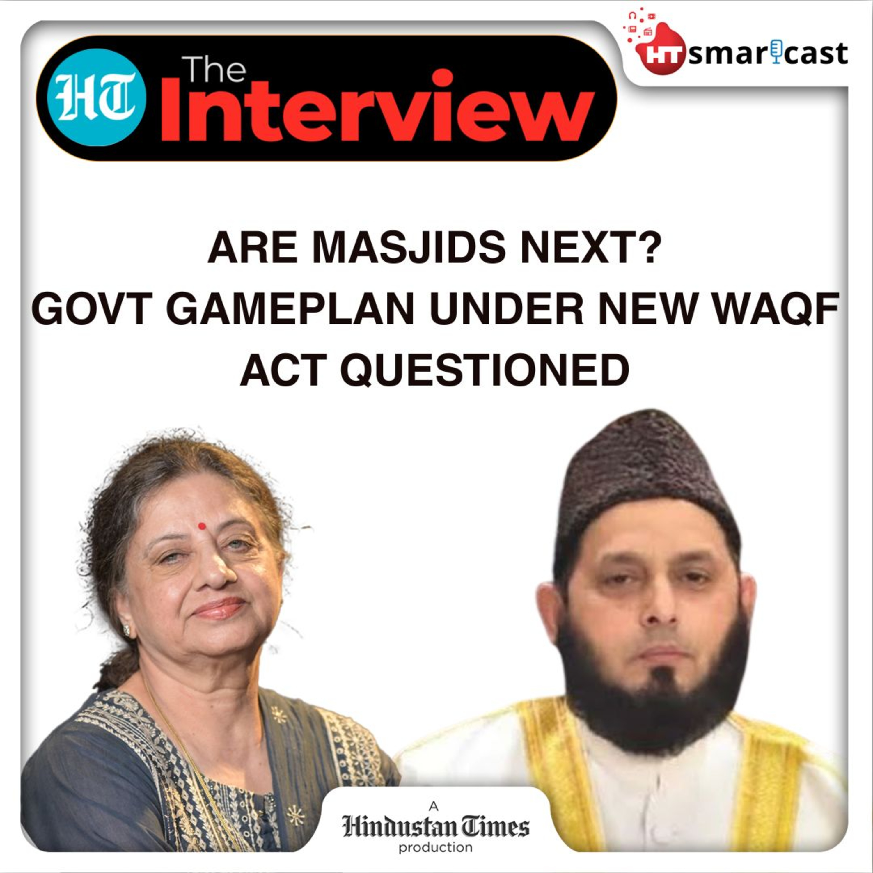 The Interview: AIMPLB's Khalid Rasheed Defends Waqf System, Questions Govt Narrative On Corruption And Misuse | Hindustan Times Podcast episode artwork