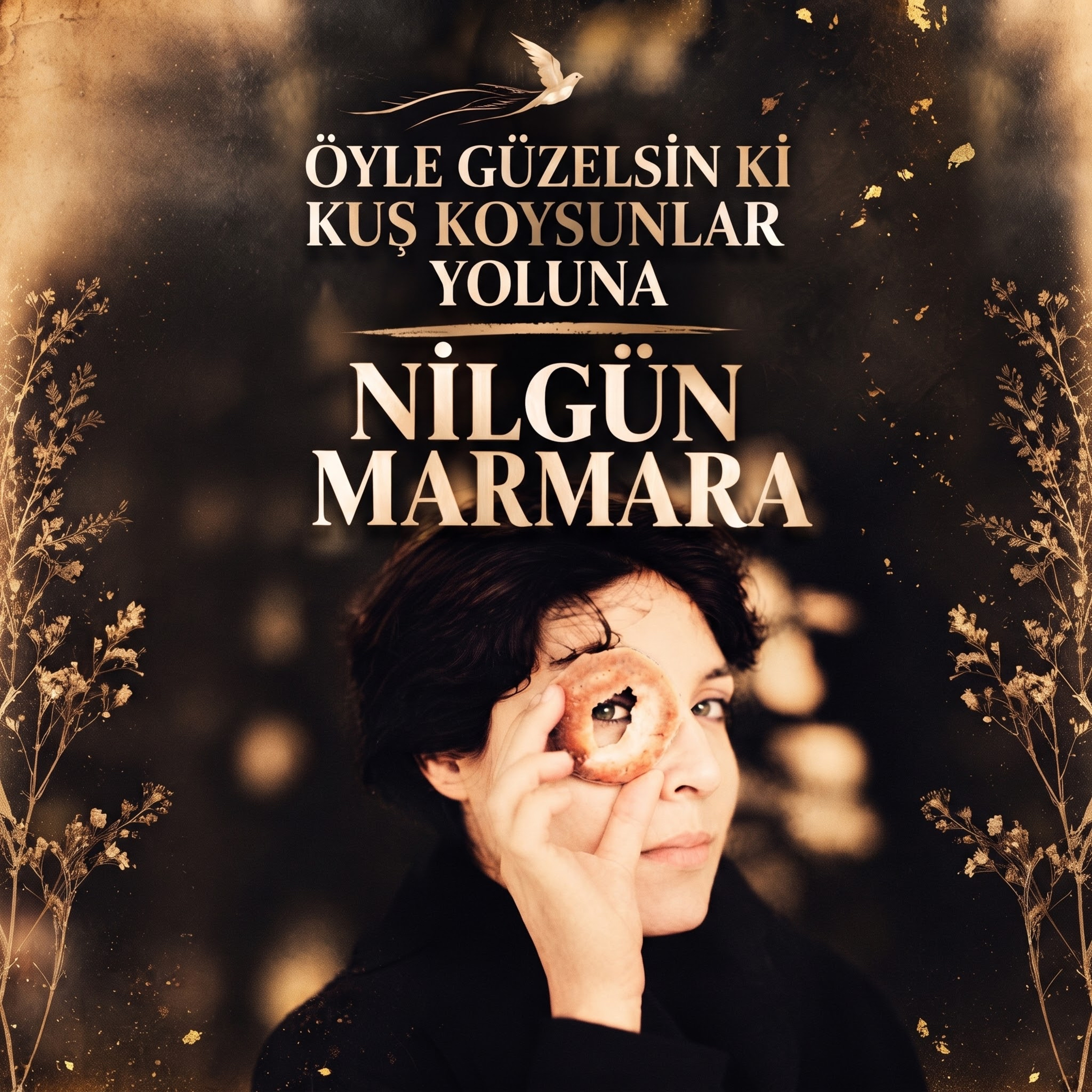 ÖYLE GÜZELSİN Kİ KUŞ KOYSUNLAR YOLUNA | NİLGÜN MARMARA’NIN GERÇEK HAYAT HİKAYESİ