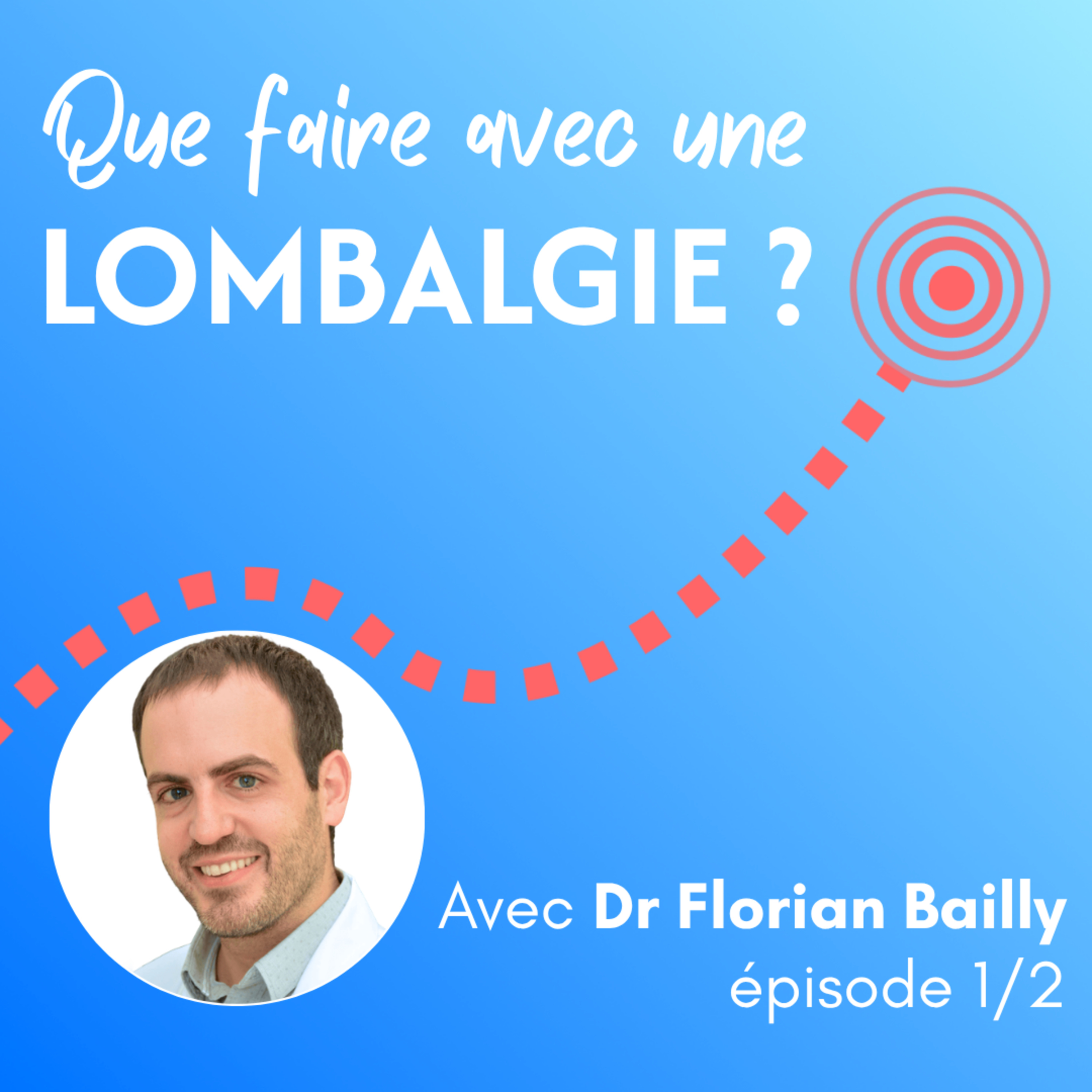 Que faire avec une lombalgie ? 1/2 episode artwork