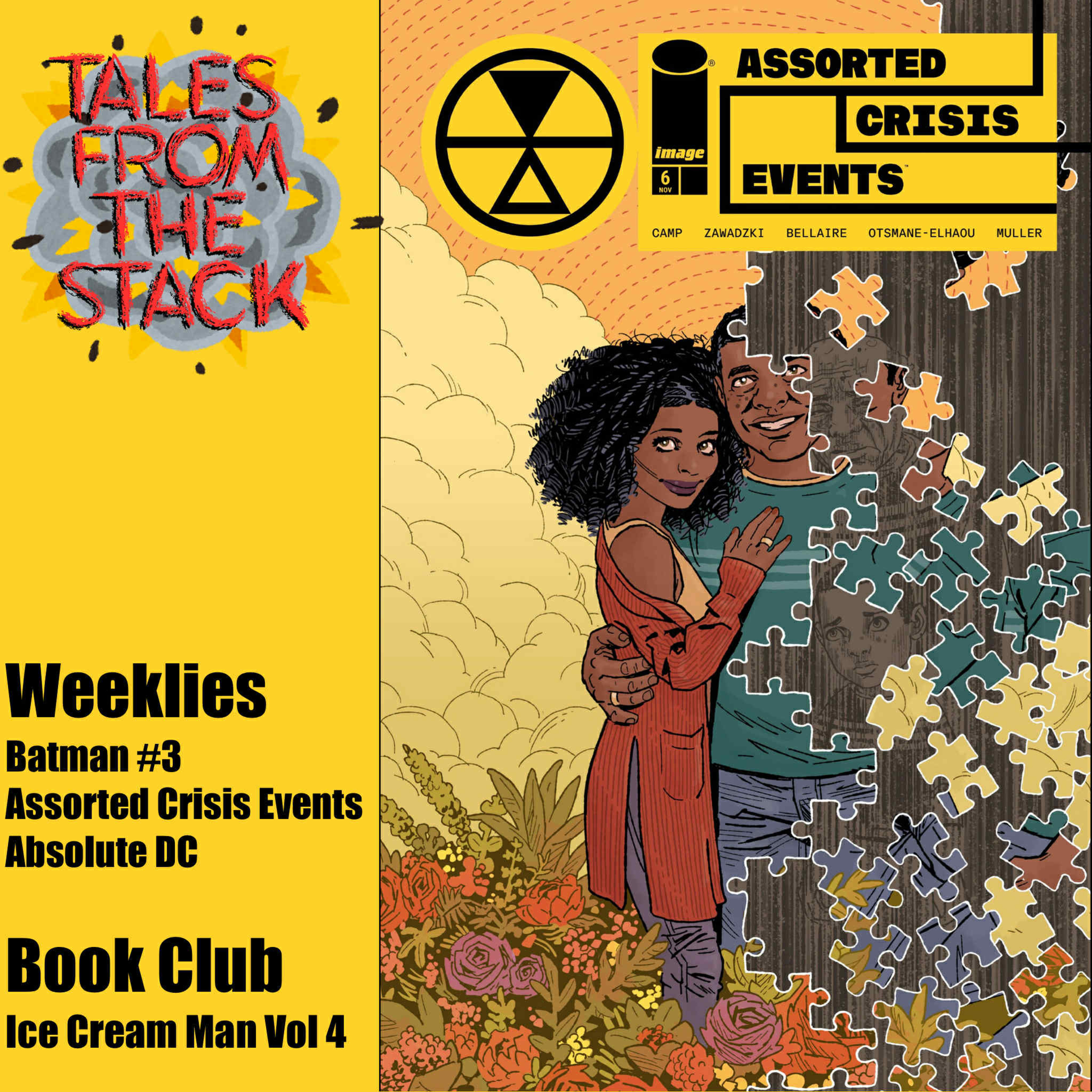 Assorted Crisis Events #6, Batman #3, and Ice Cream Man: Tiny Lives!  episode artwork