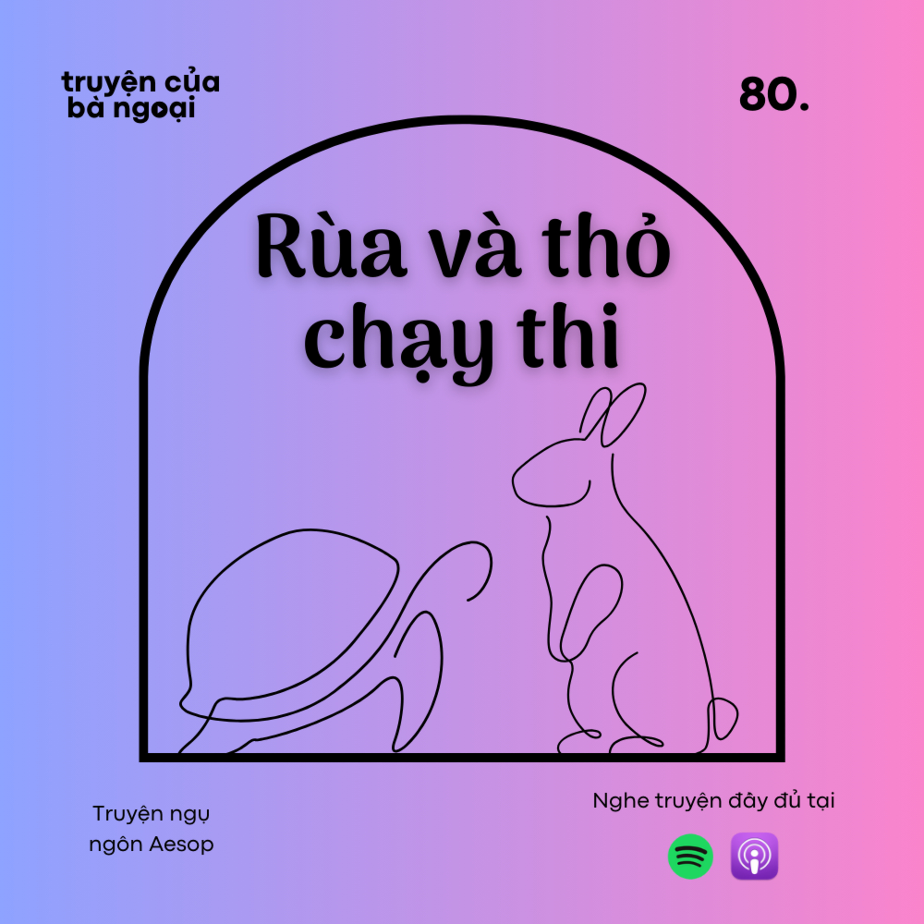[Tập 80] Rùa và thỏ chạy thi - Truyện ngụ ngôn Aesop episode artwork