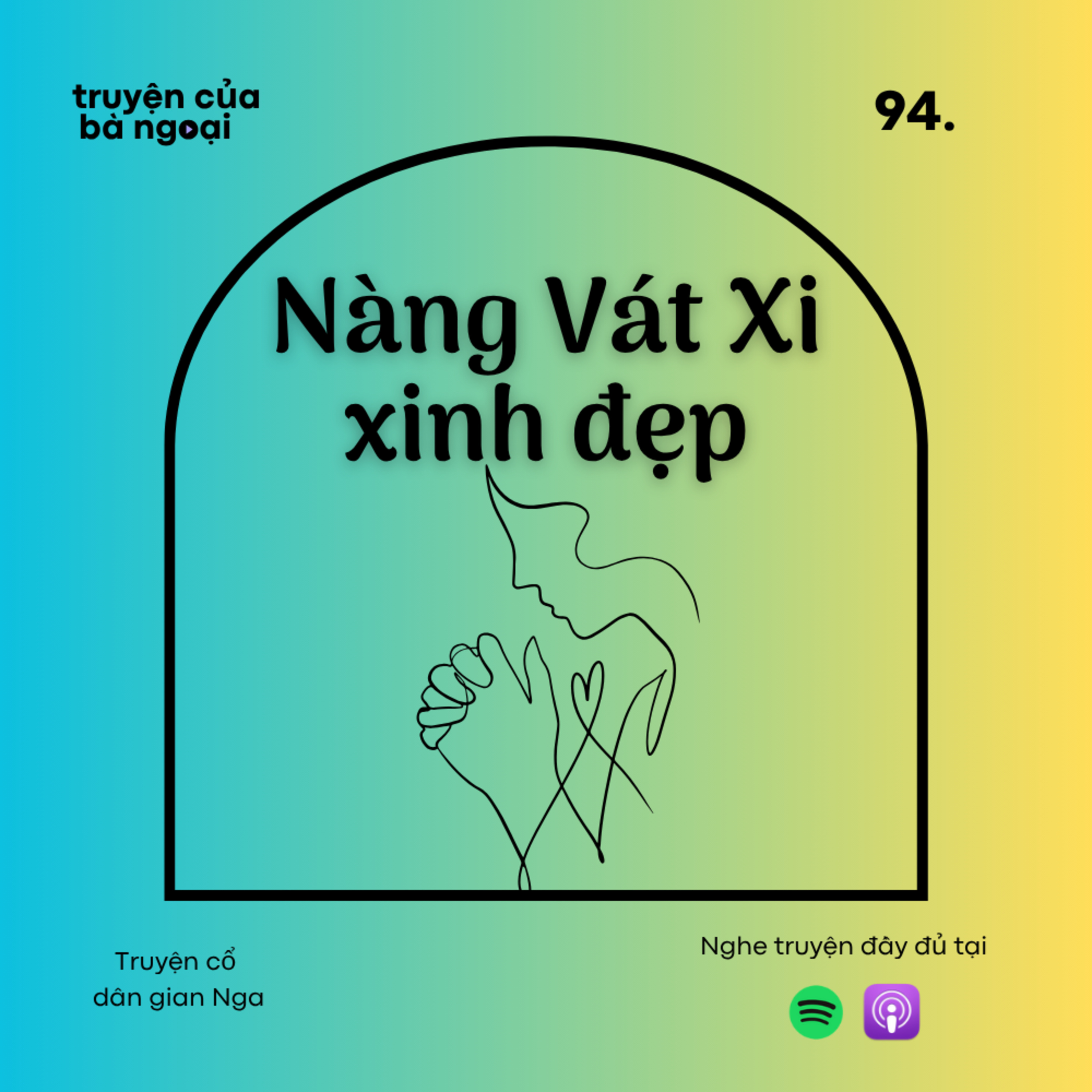 [Tập 94] Nàng Vát Xi xinh đẹp - Truyện cổ dân gian Nga episode artwork