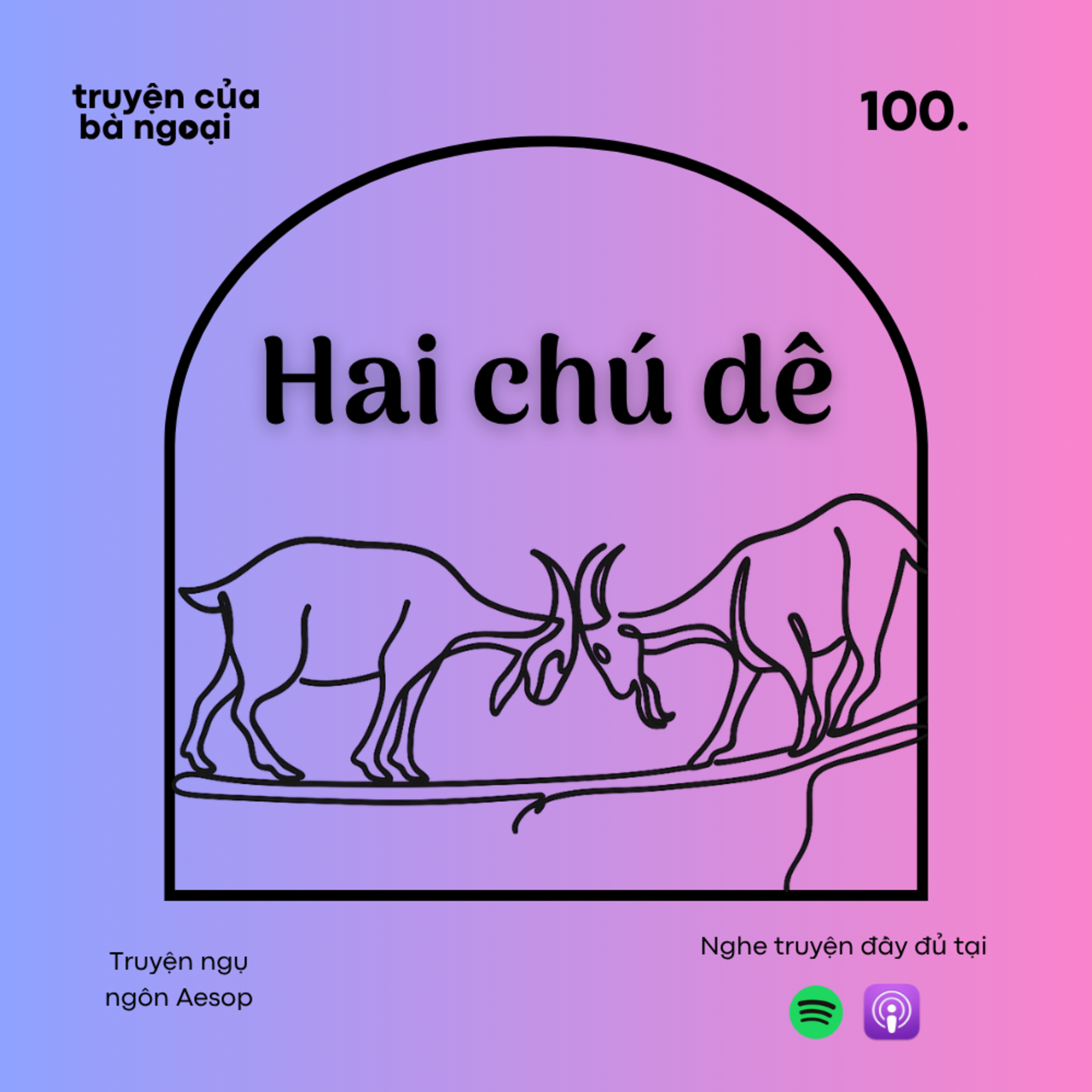 [Tập 100] Hai chú dê - Truyện ngụ ngôn Aesop episode artwork