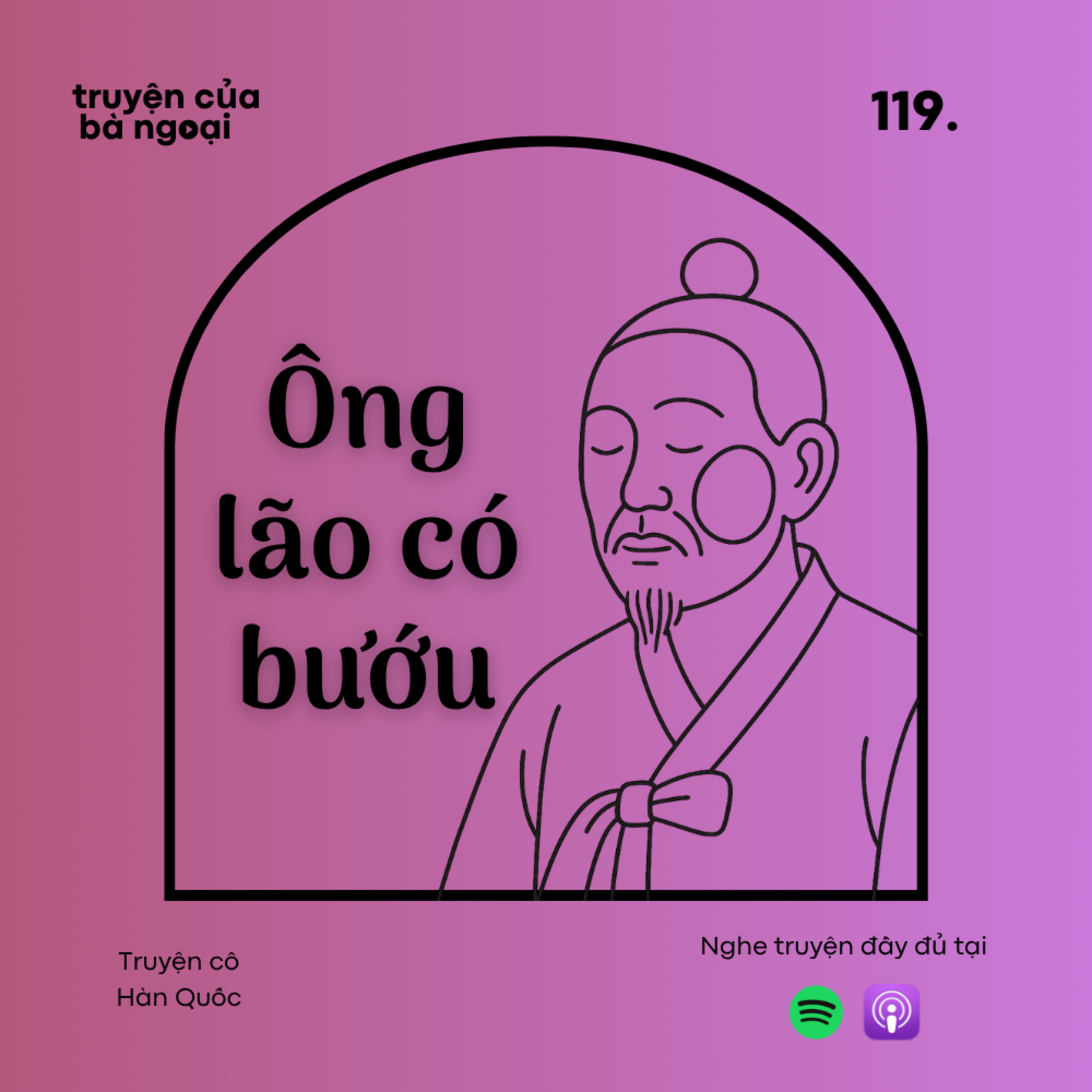 [Tập 119] Ông lão có bướu - Truyện cổ tích Hàn Quốc