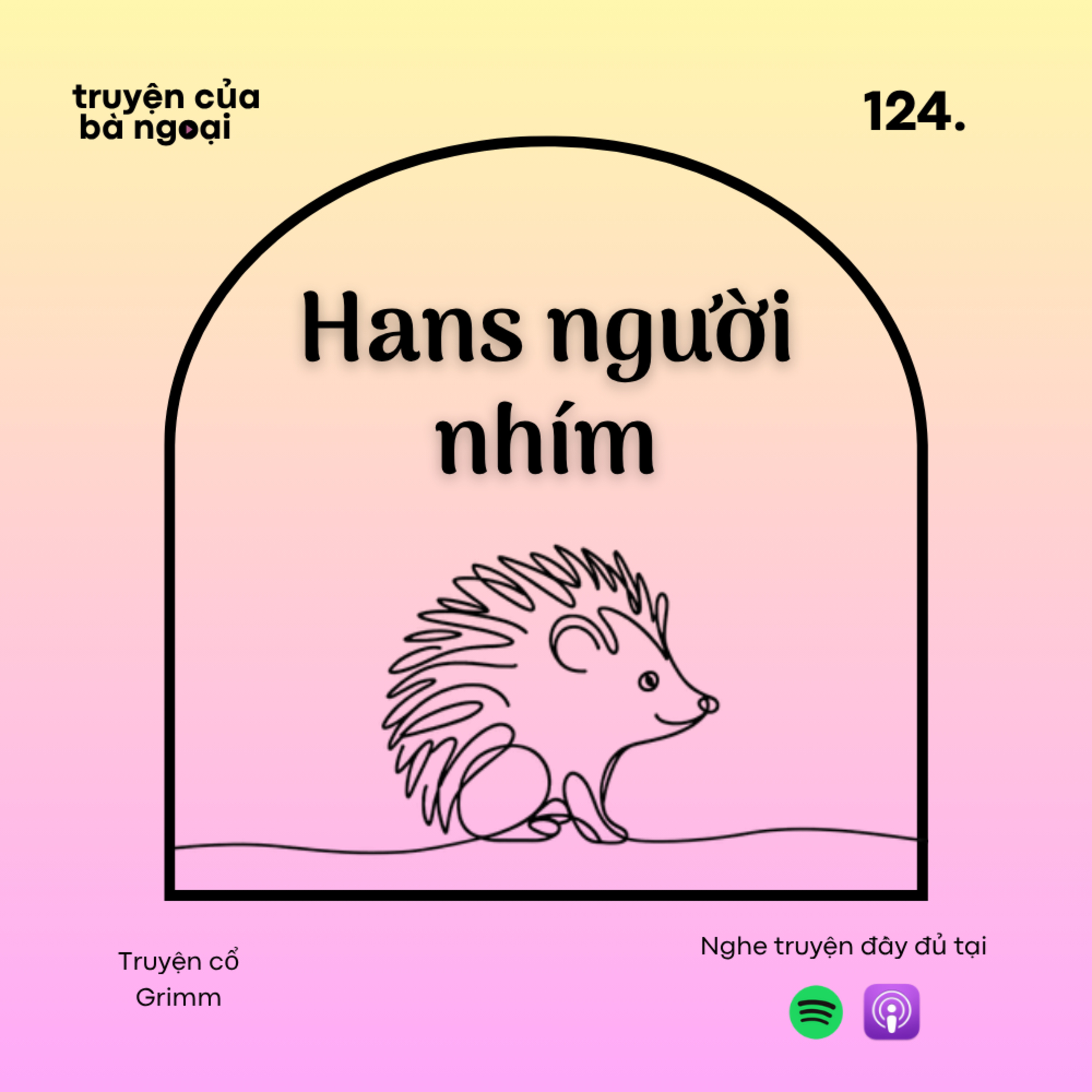 [Tập 124] Hans người nhím - Truyện cổ Grimm episode artwork