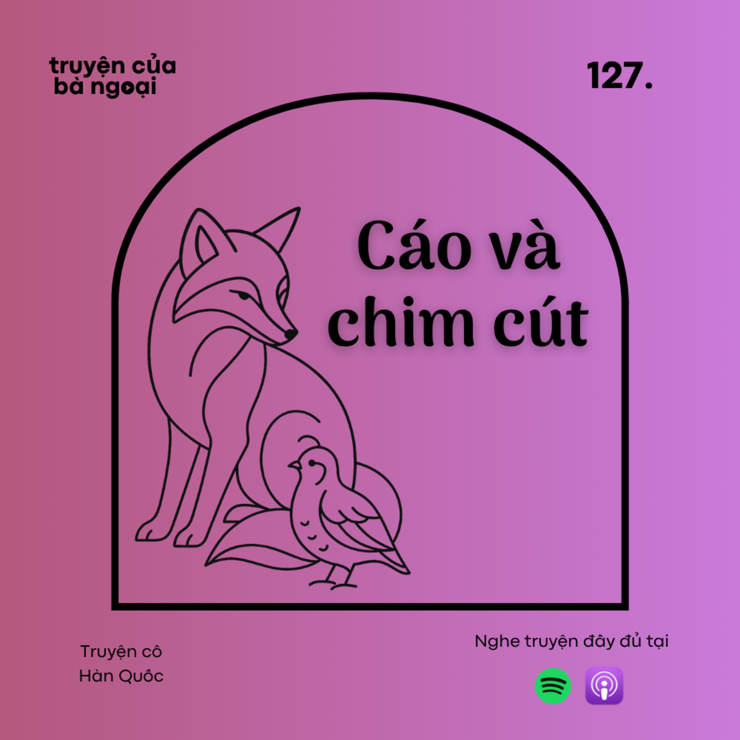 [Tập 127] Cáo và chim cút - Truyện cổ tích Hàn Quốc episode artwork