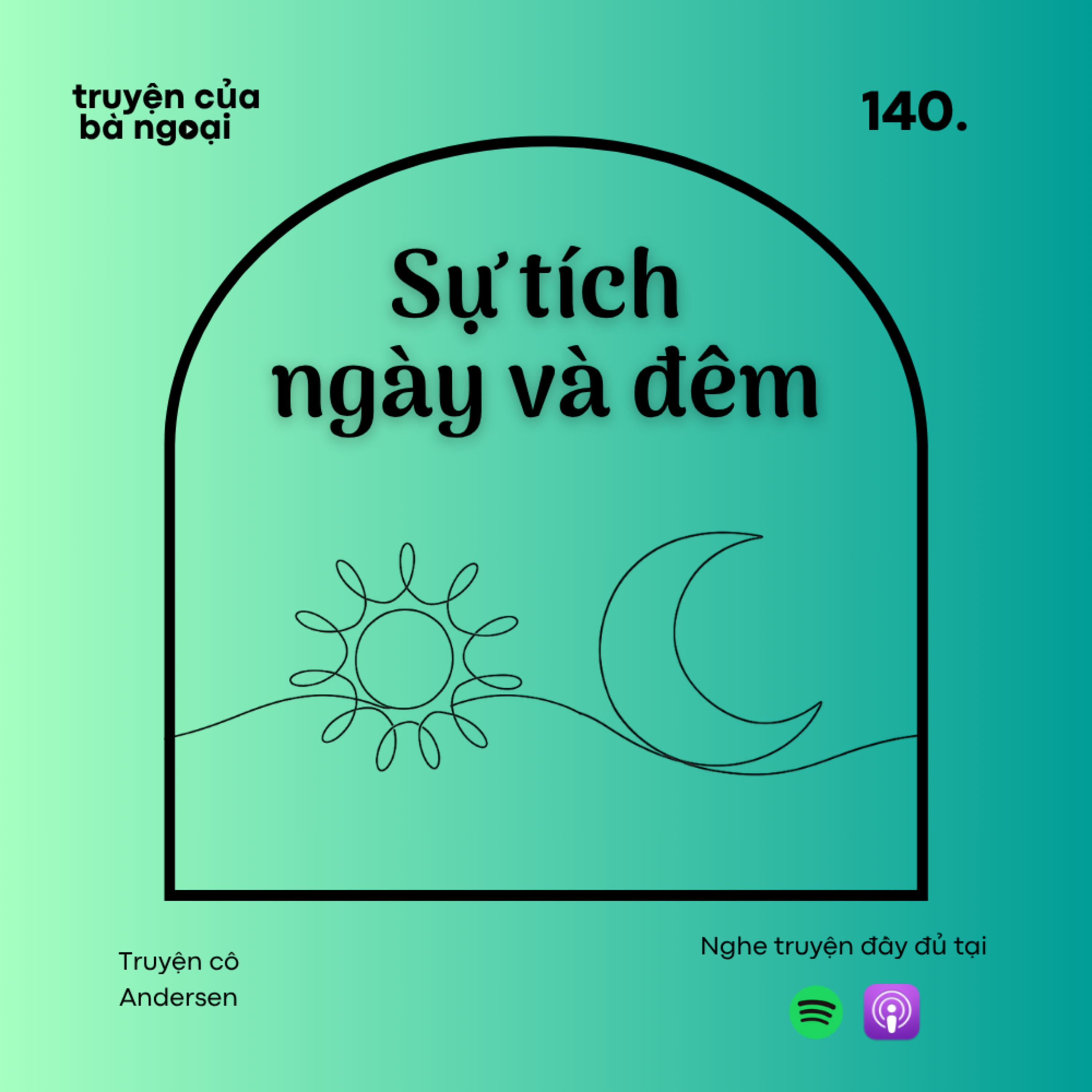 [Tập 140] Sự tích ngày và đêm - Truyện cổ Andersen episode artwork