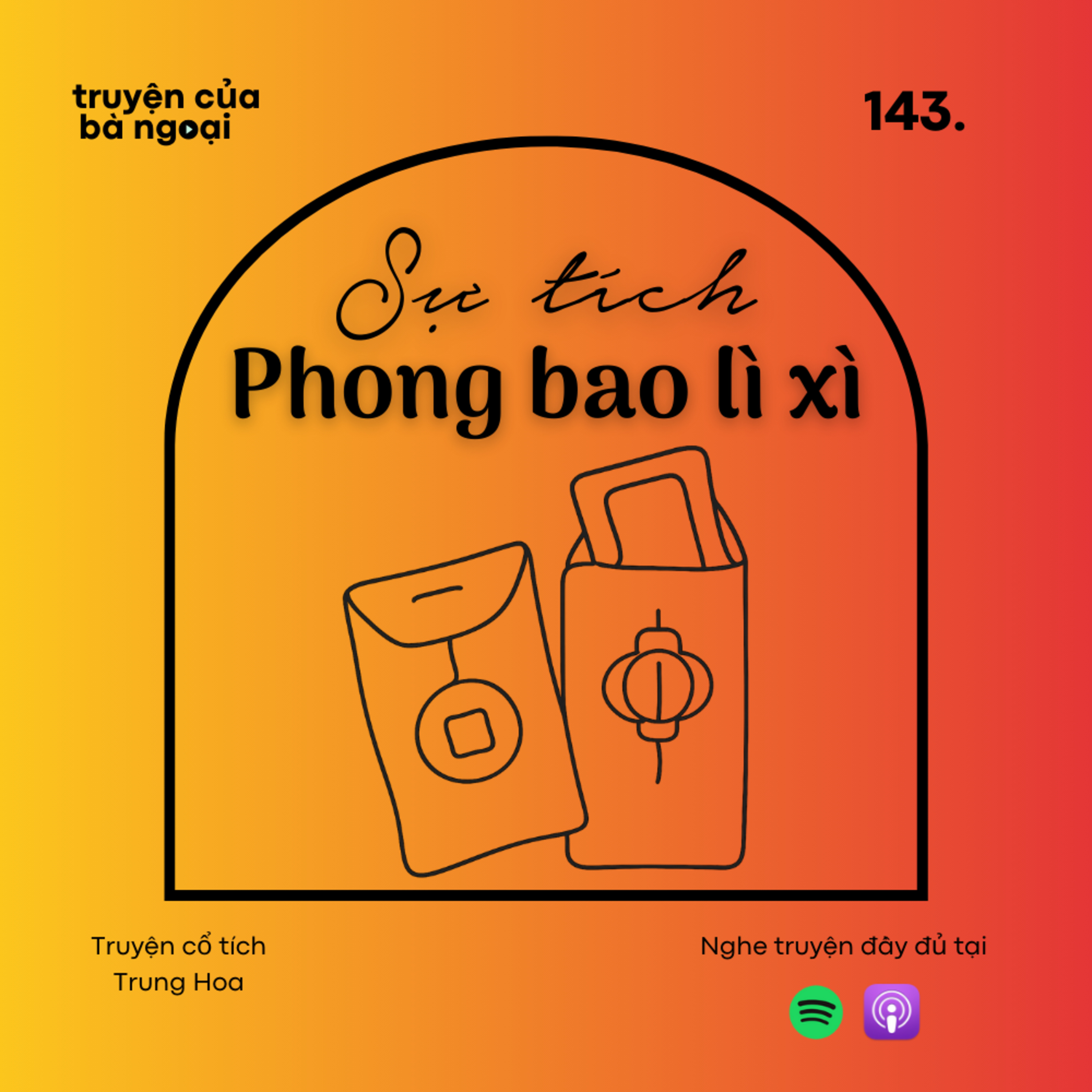 [Tập 143] Sự tích phong bao lì xì - Truyện cổ tích Trung Hoa episode artwork