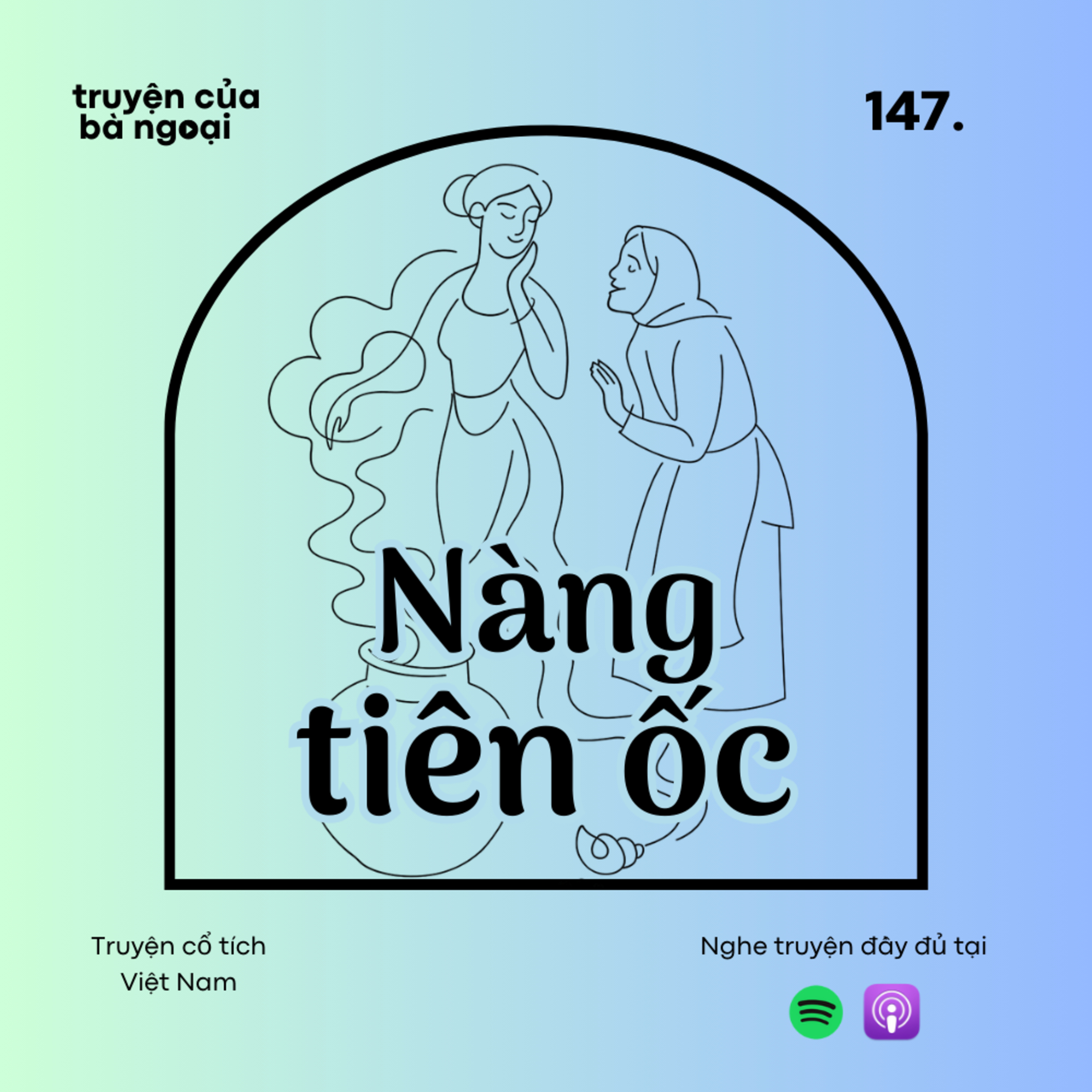 [Tập 147] Nàng tiên ốc - Truyện cổ tích Việt Nam episode artwork