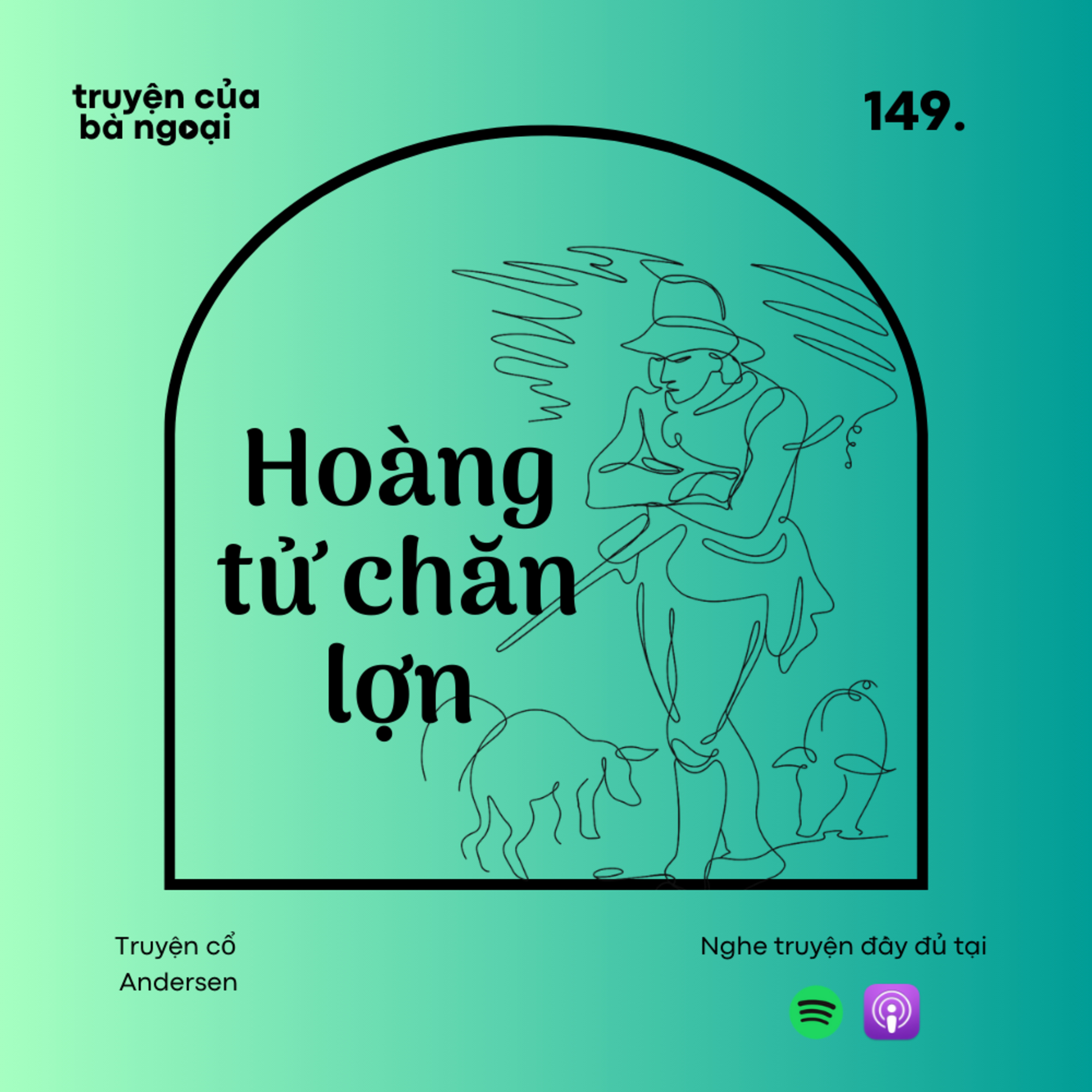 [Tập 149] Hoàng tử chăn lợn - Truyện cổ Andersen
